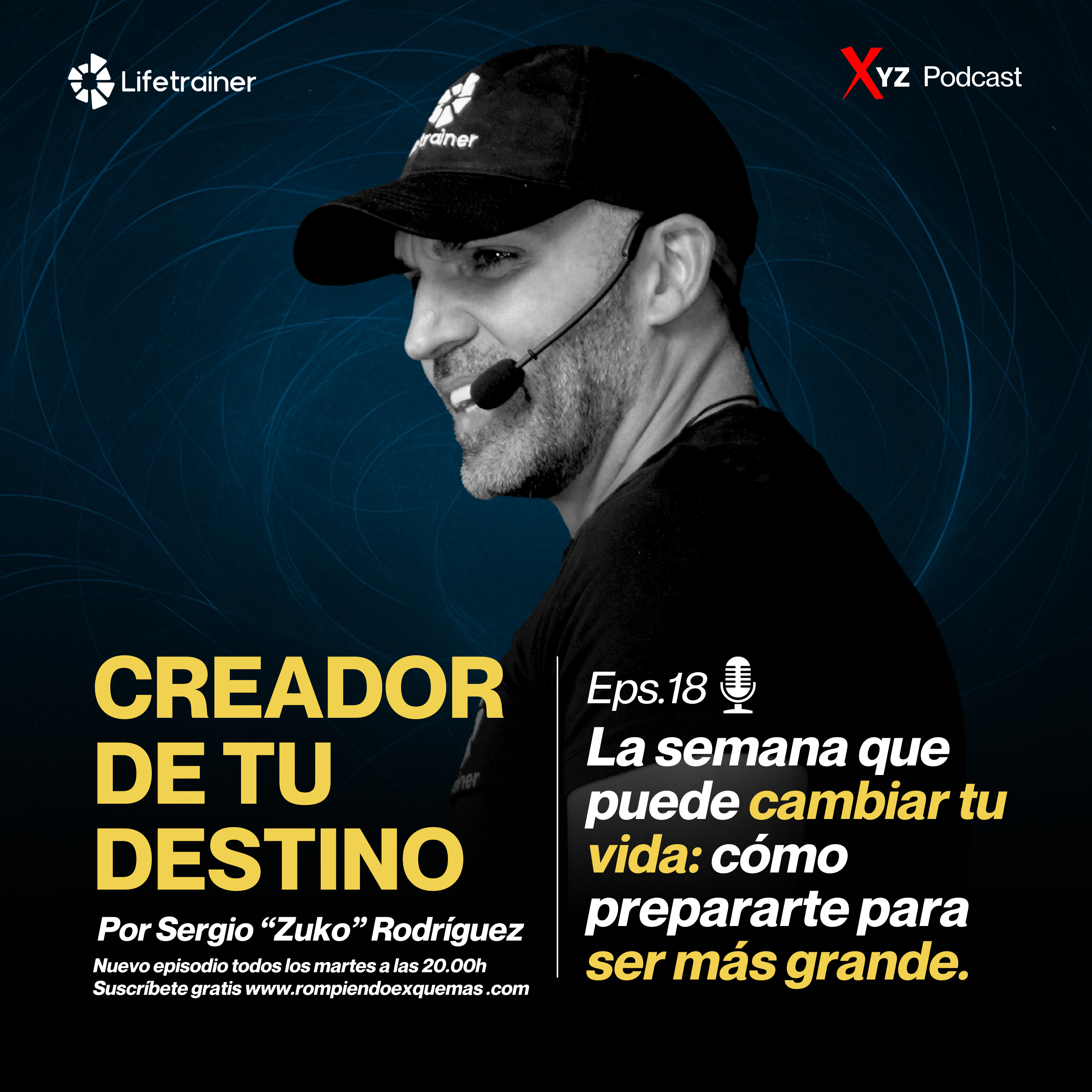 Episodio 18 - La semana que puede cambiar tu vida: cómo prepararte para ser más grande episode artwork