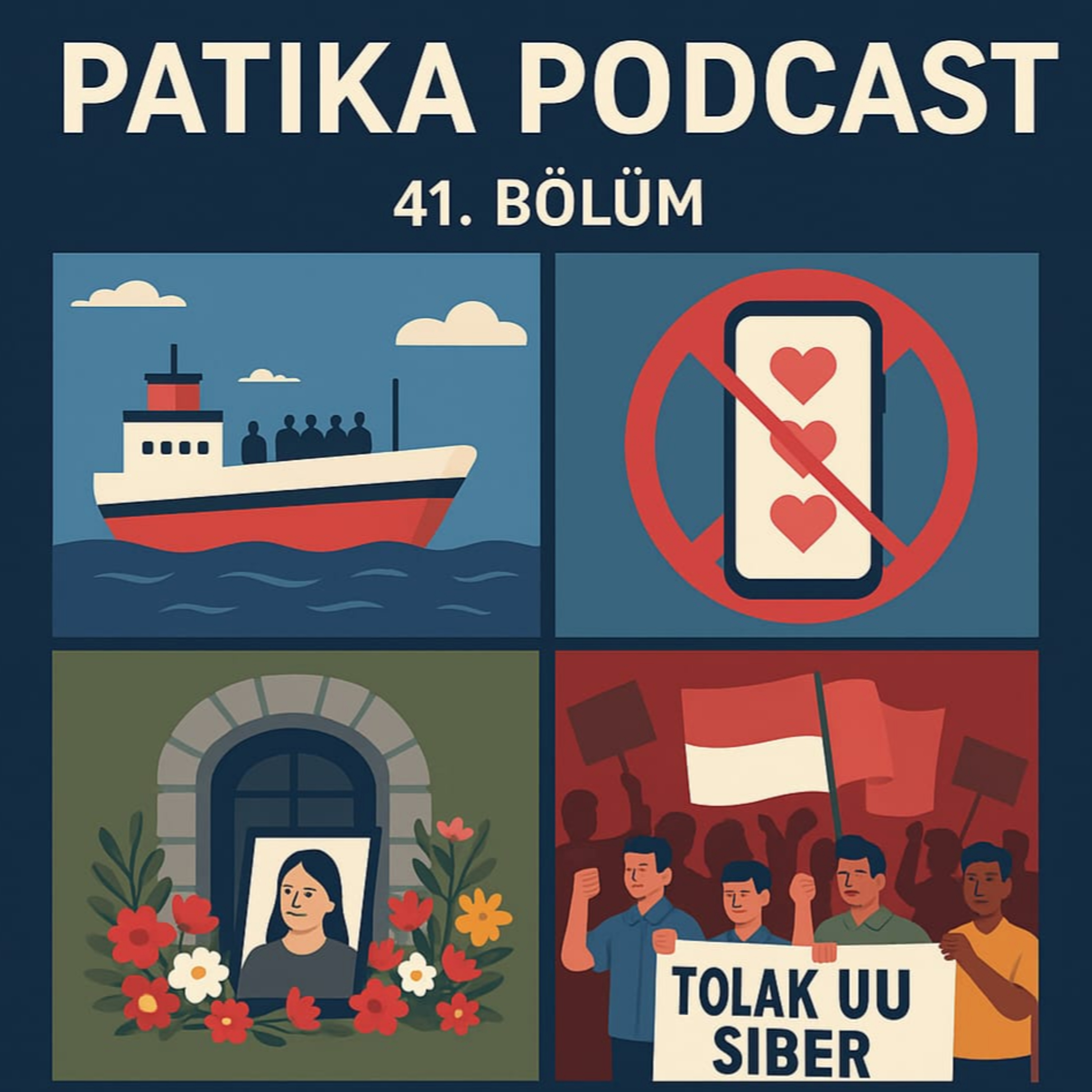 Patika Podcast 41 – Yardım Gemileri, Flört Yasağı, Çocukluk Krizi ve Sokaklar  episode artwork