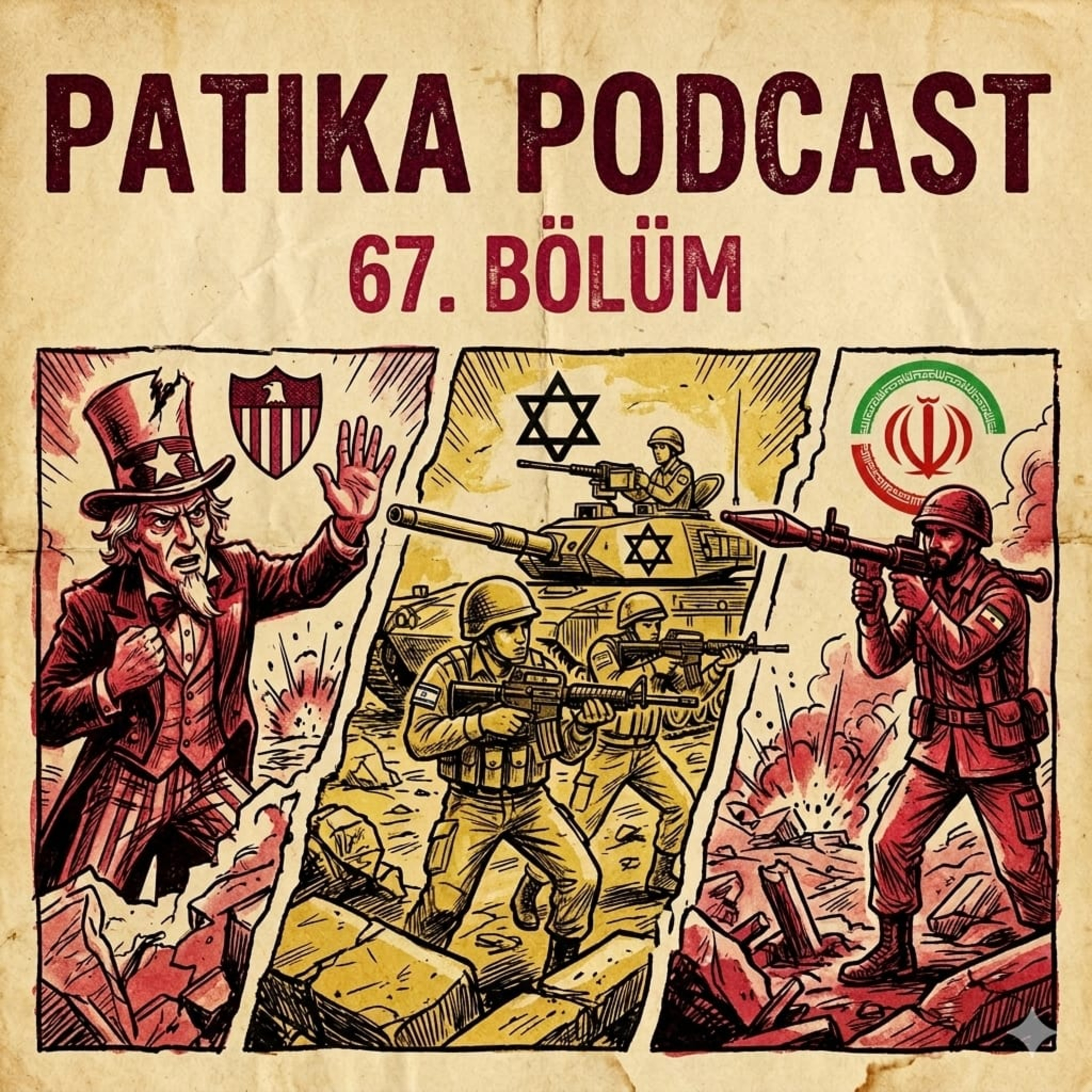 İran ve ABD-İsrail Savaşı #67 episode artwork