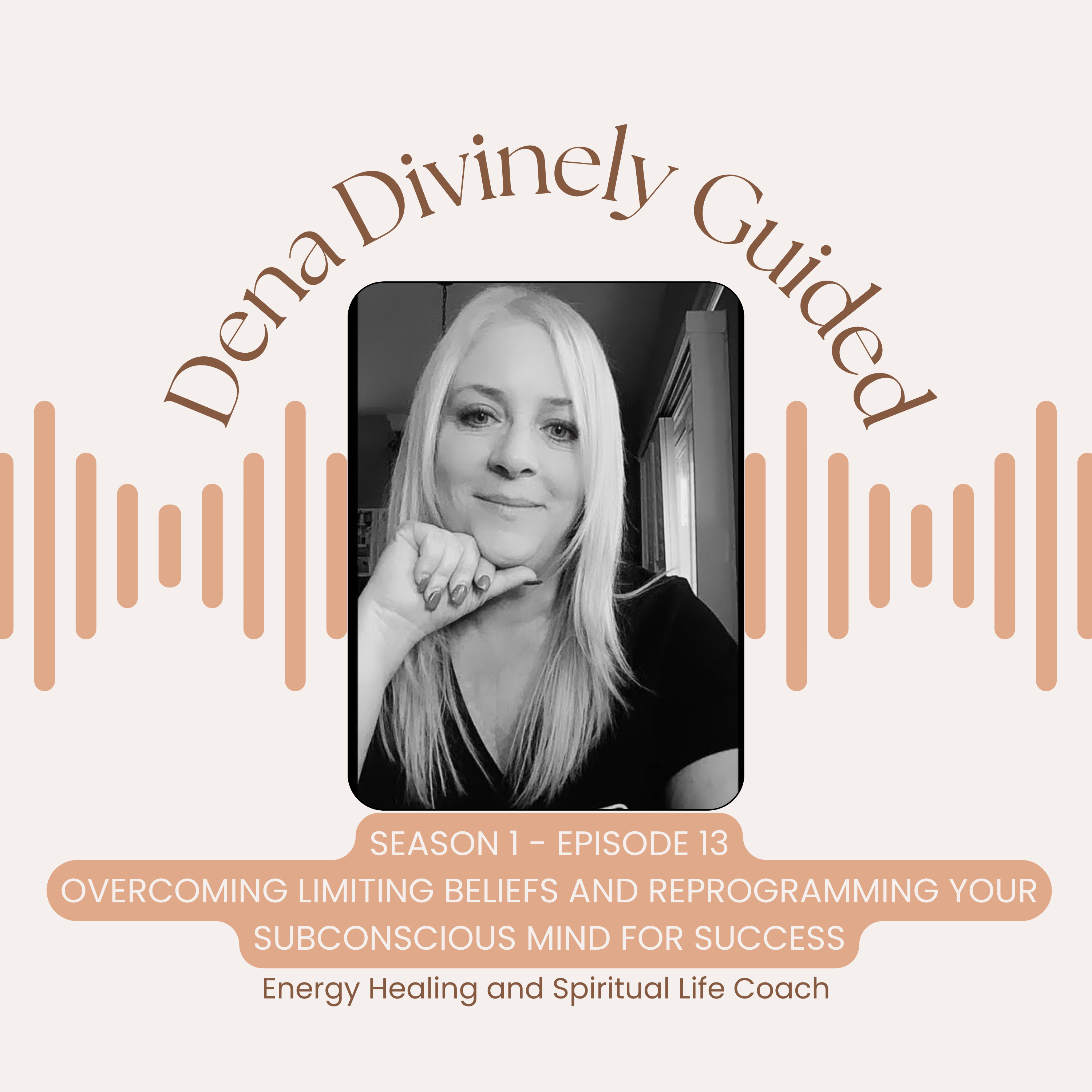 S1/E13 Overcoming Limiting Beliefs and Reprogramming Your Subconscious Mind for Success episode artwork