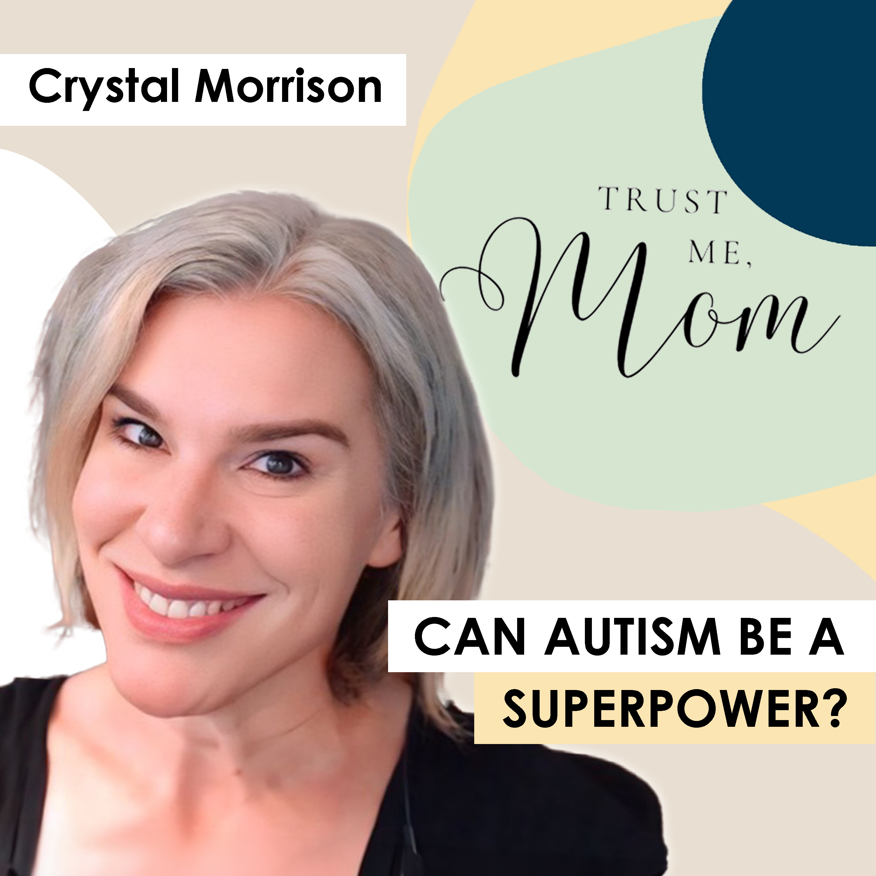 4. Can Autism Be a Superpower? A Conversation with Dr. Crystal Morrison episode artwork