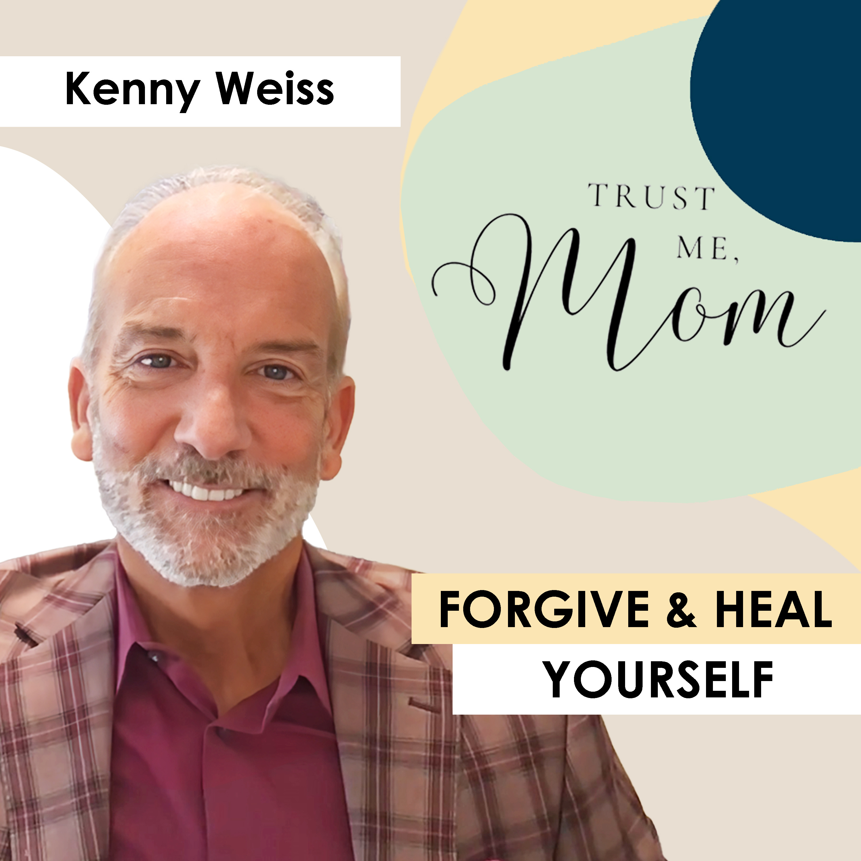 21. Want Resilient Kids? Heal Yourself First with Kenny Weiss
