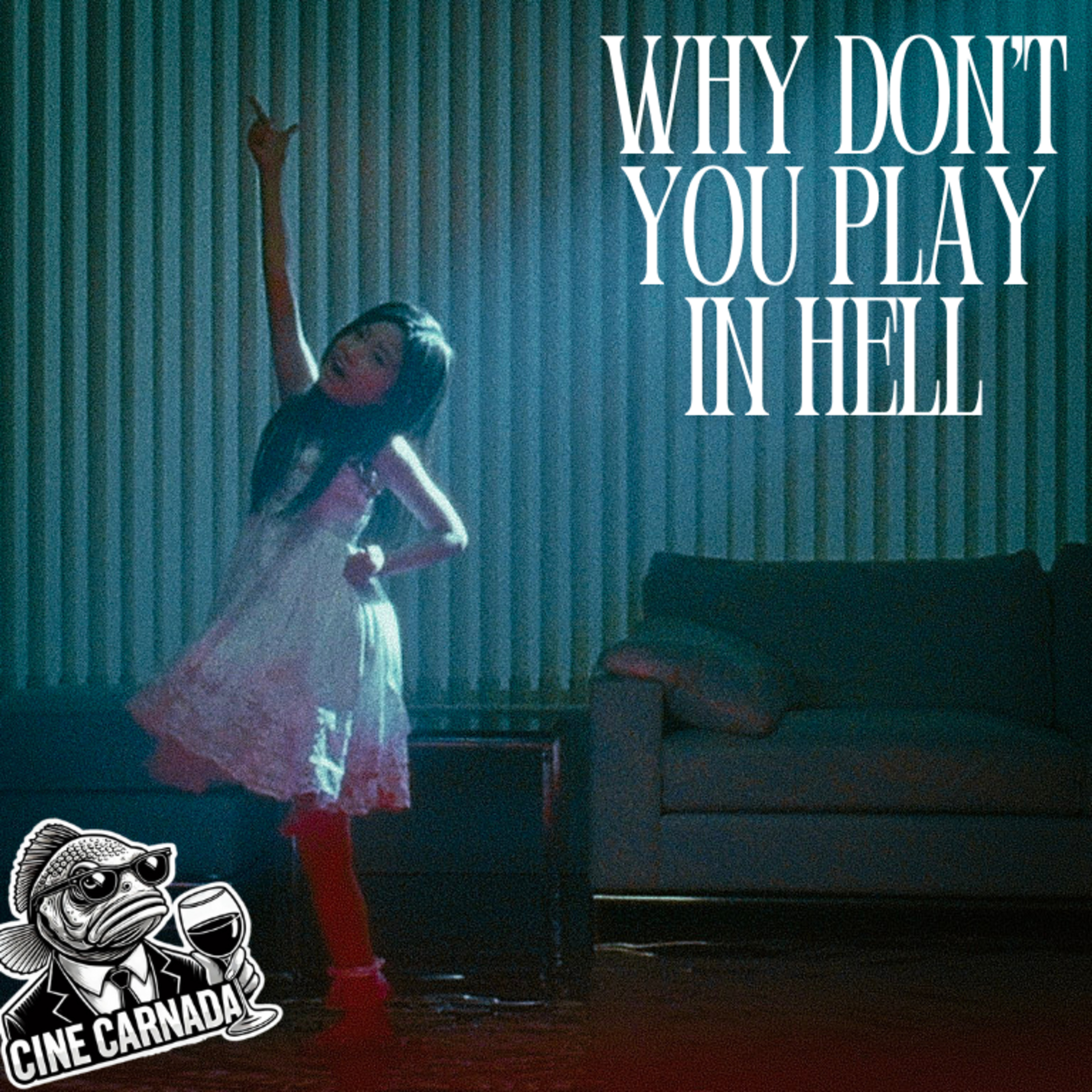 Why Don't You Play In Hell - Violencia sin límites en un mar de sangre episode artwork