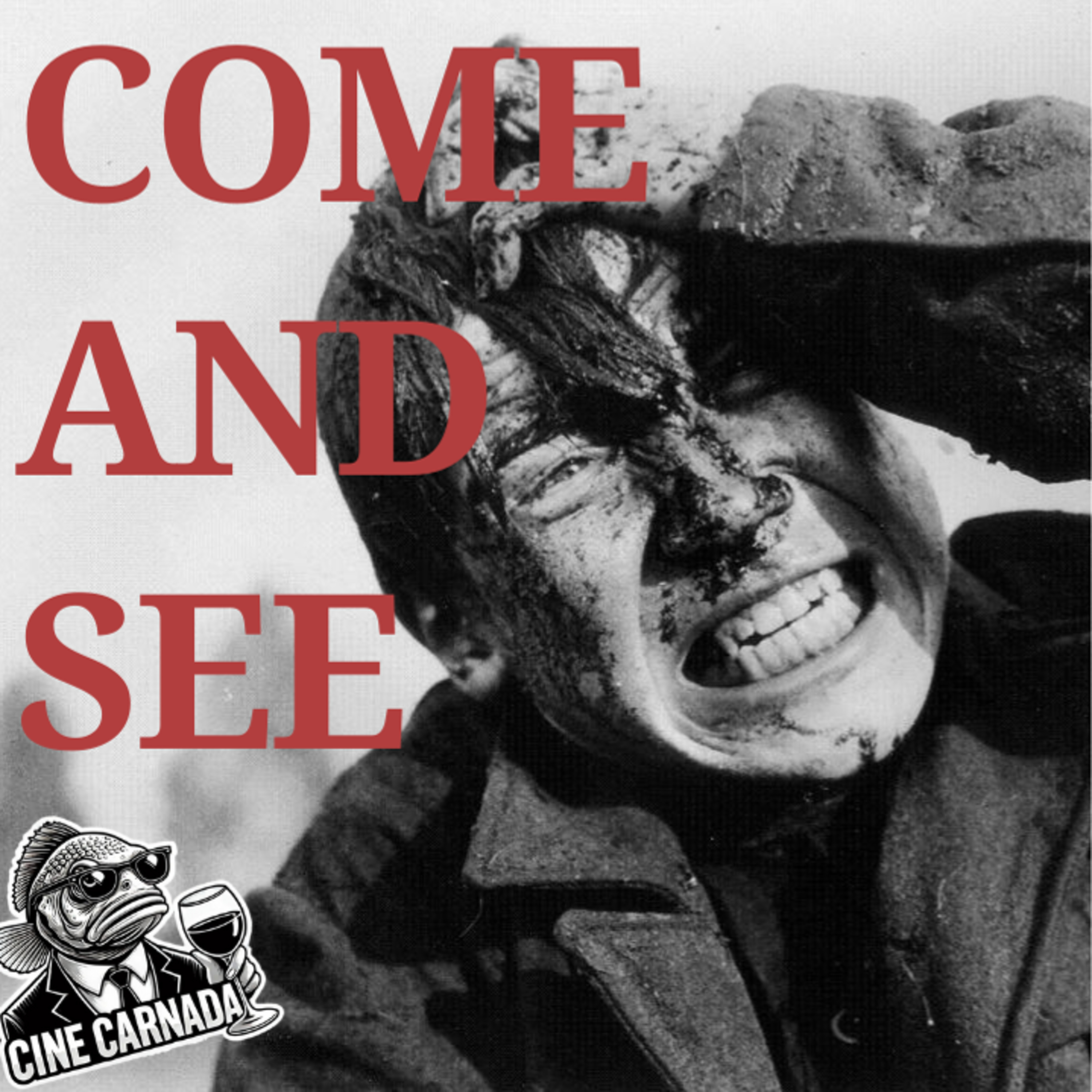 Come and See (1985) - La perdida de la humanidad y los ciclos del trauma episode artwork