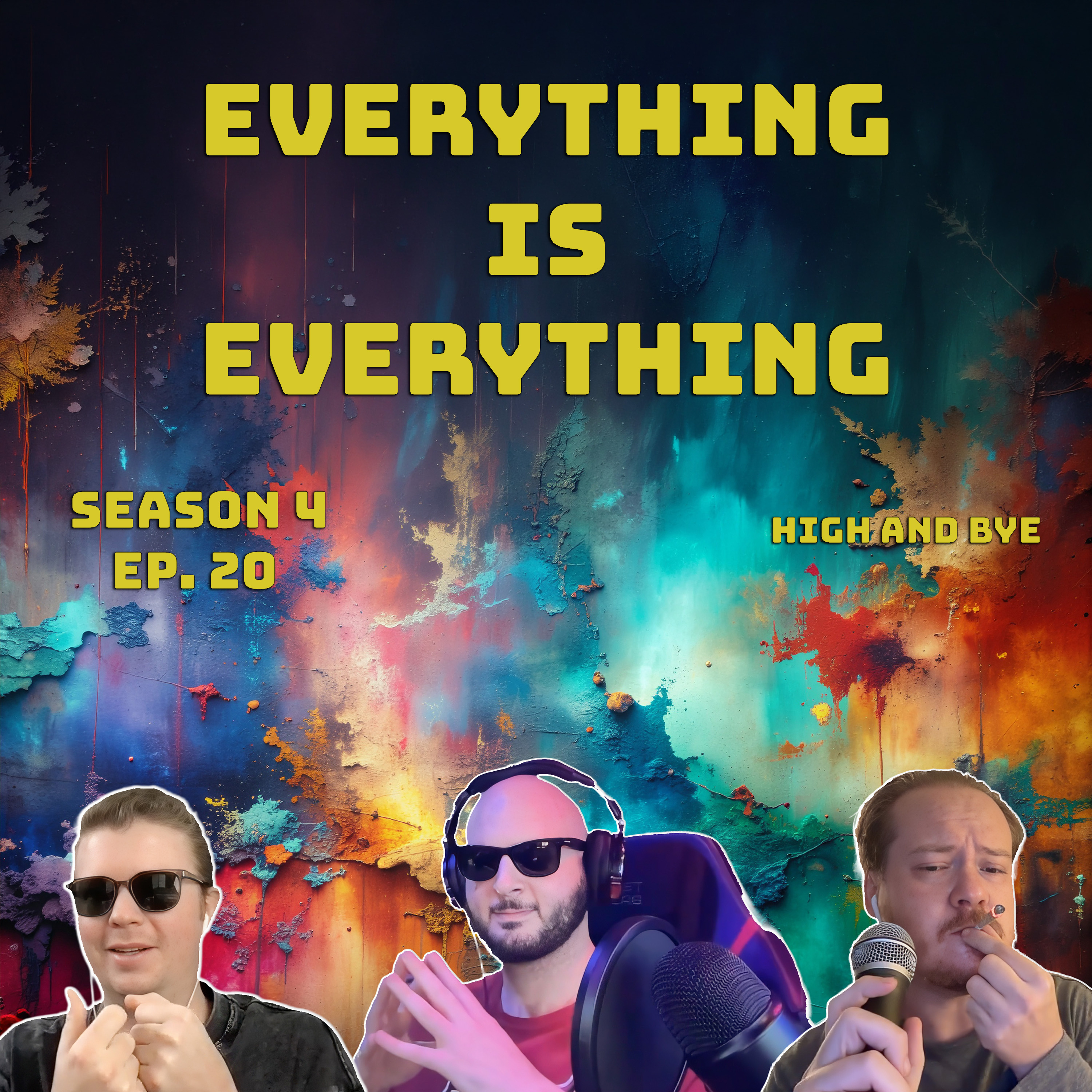 Episode 420 - High and Bye (Season 4 Finale) episode artwork