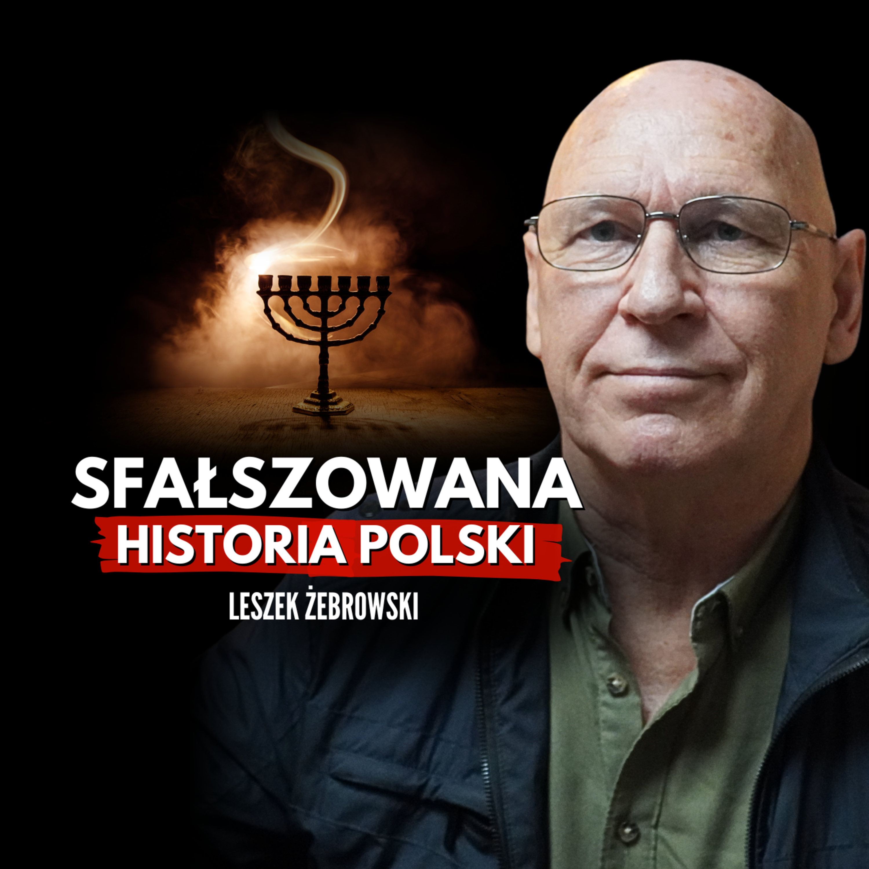 Kto naprawdę rządzi Polską? Historia, której nie wolno mówić – Leszek Żebrowski ujawnia prawdę! episode artwork