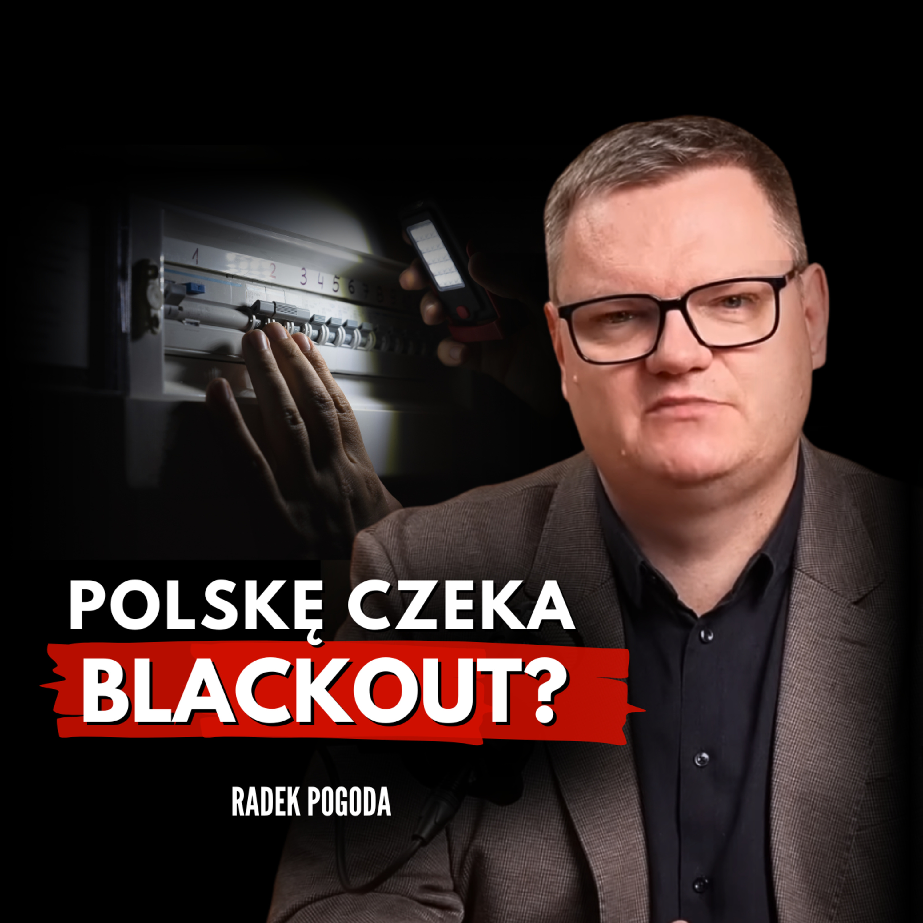 POLSKA JEST GOTOWA NA BLACKOUT? Radosław Pogoda episode artwork