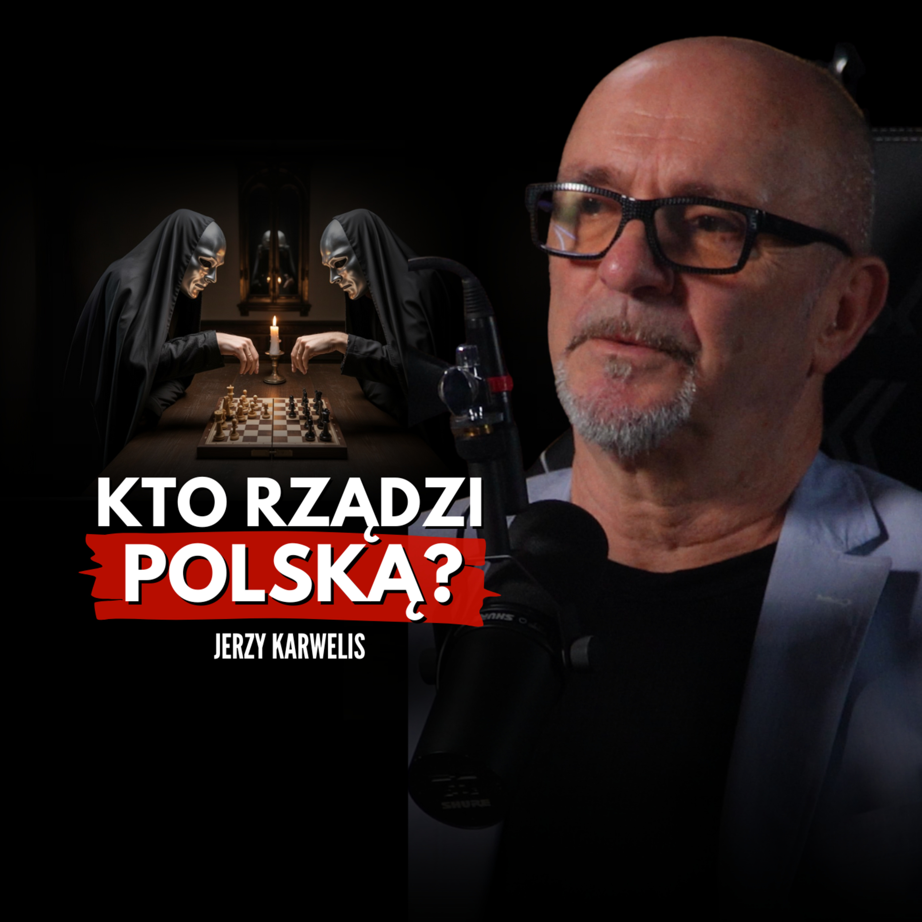 OBCE WPŁYWY I KLIKI RZĄDZĄ POLSKĄ OD 30 LAT – CAŁA PRAWDA! Jerzy Karwelis episode artwork