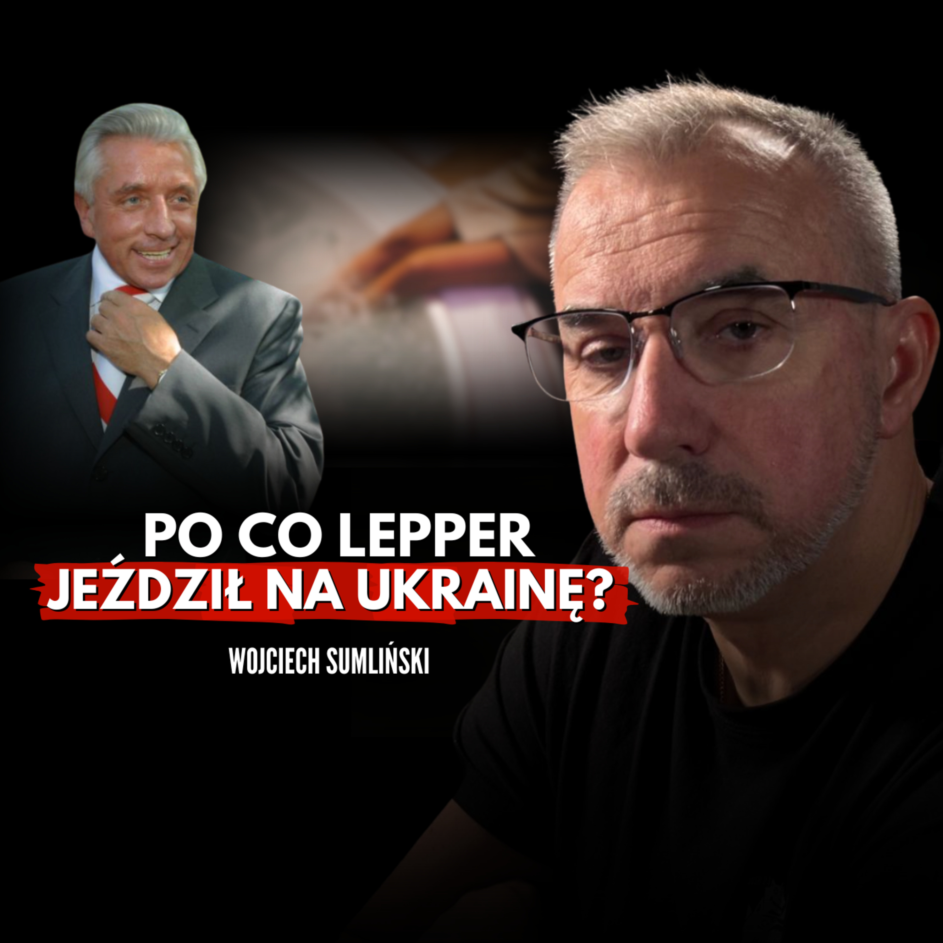 Kto bał się Leppera? Kulisy śmierci, o której milczy Polska episode artwork