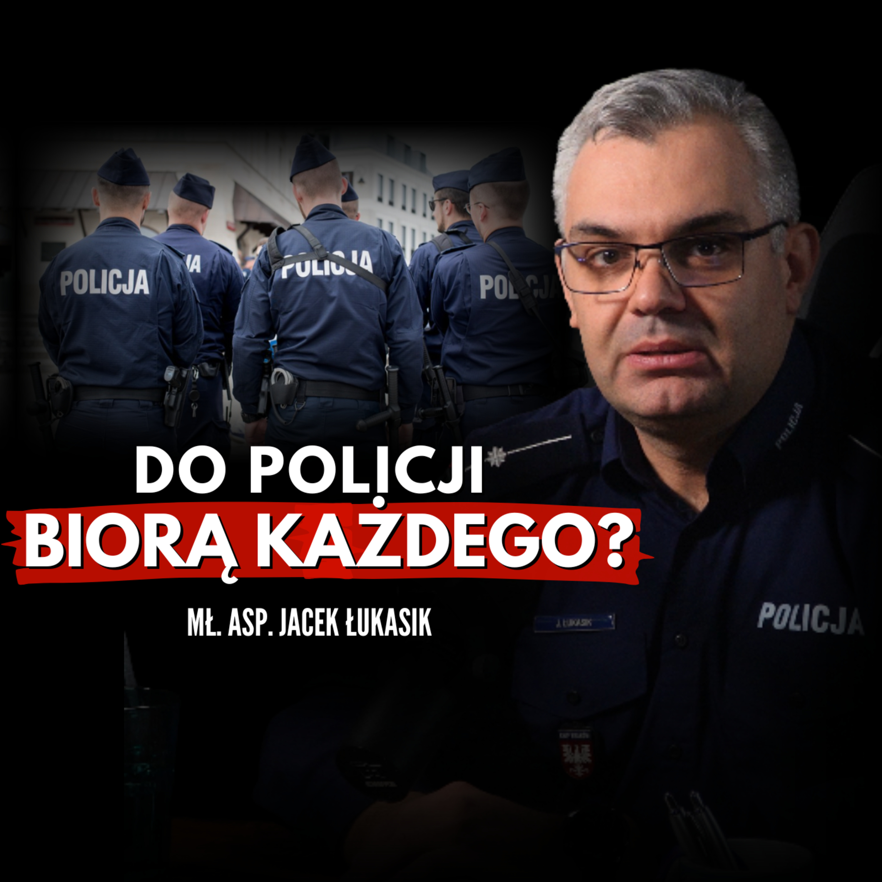 Dramatyczne kulisy zarządzania w Polskiej Policji! mł. asp. Jacek Łukasik! episode artwork