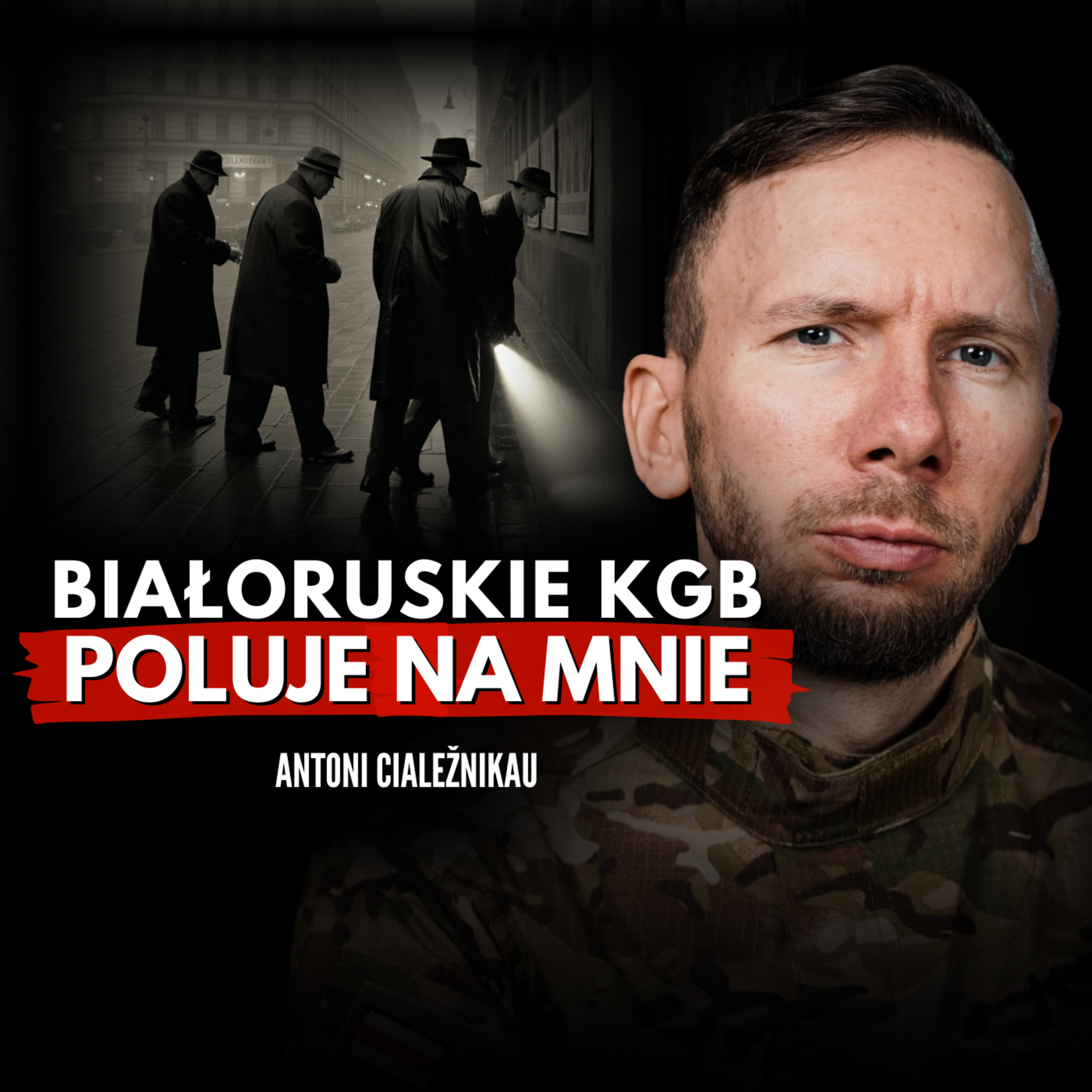 Z białoruskiego więzienia na Ukraiński front. Antoni Cialežnikau episode artwork