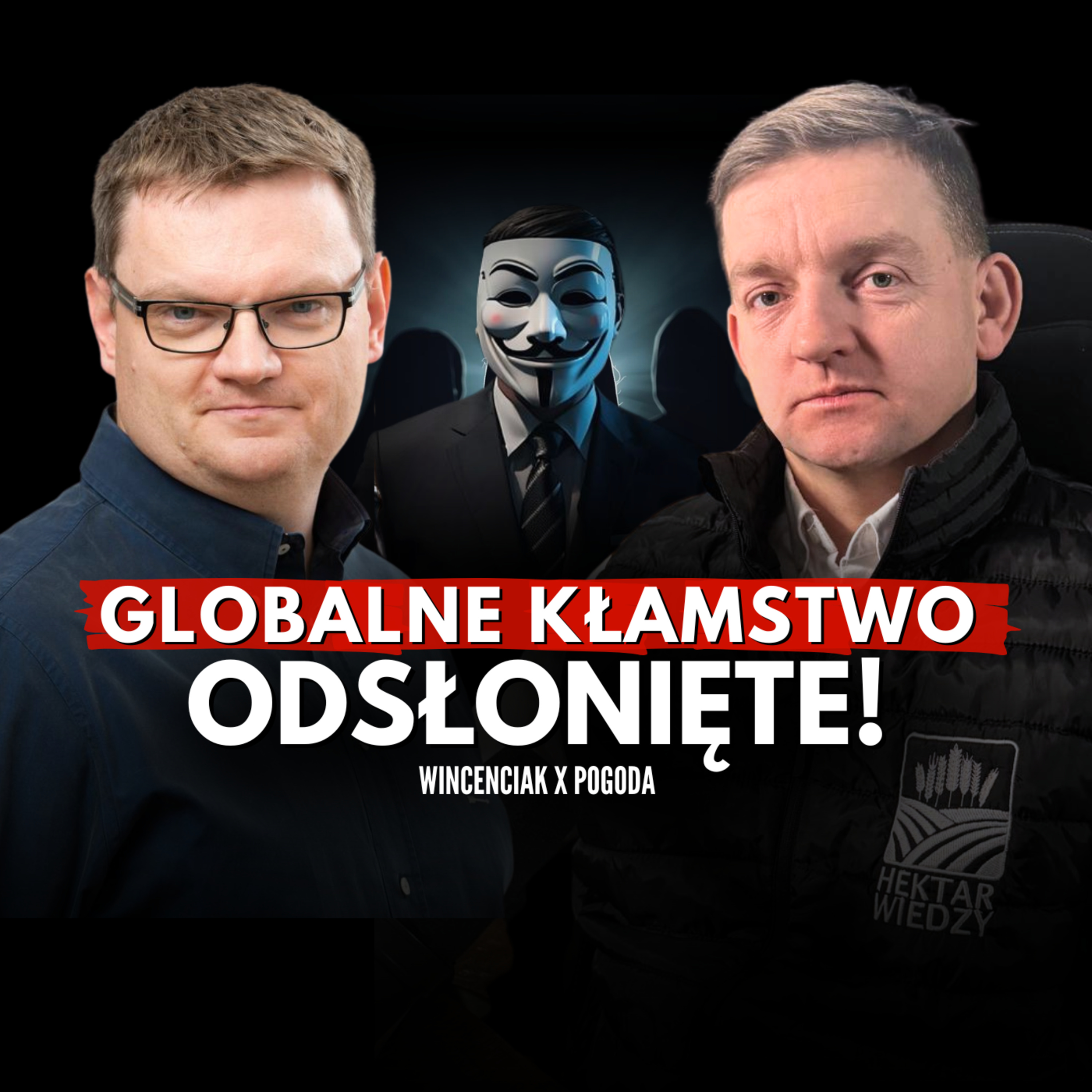 Wielkie oszustwo globalnej gospodarki. Czy jesteśmy niewolnikami systemu? Drwal, Pogoda, Wincenciak