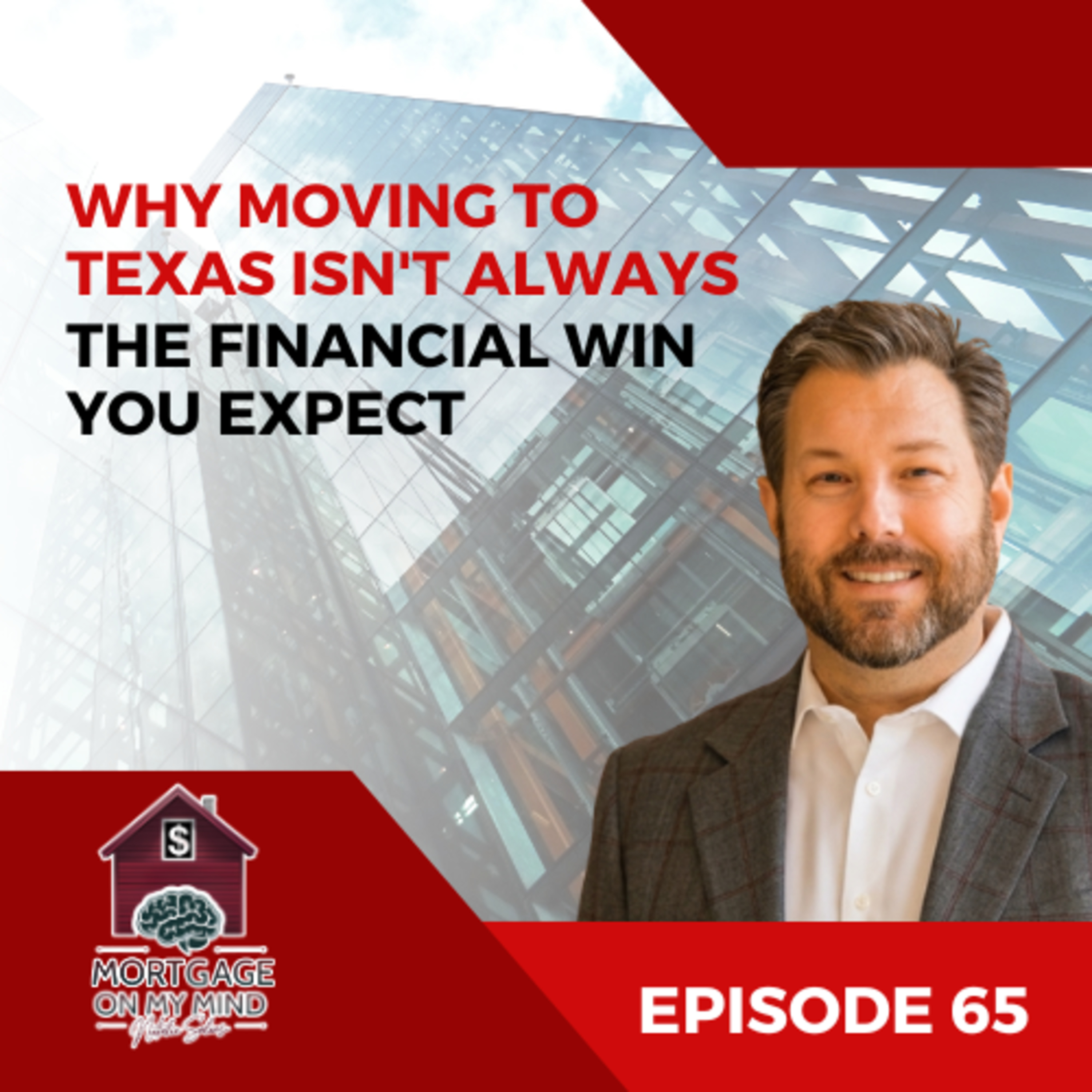 How to Move to Texas Without Hurting Your Mortgage episode artwork
