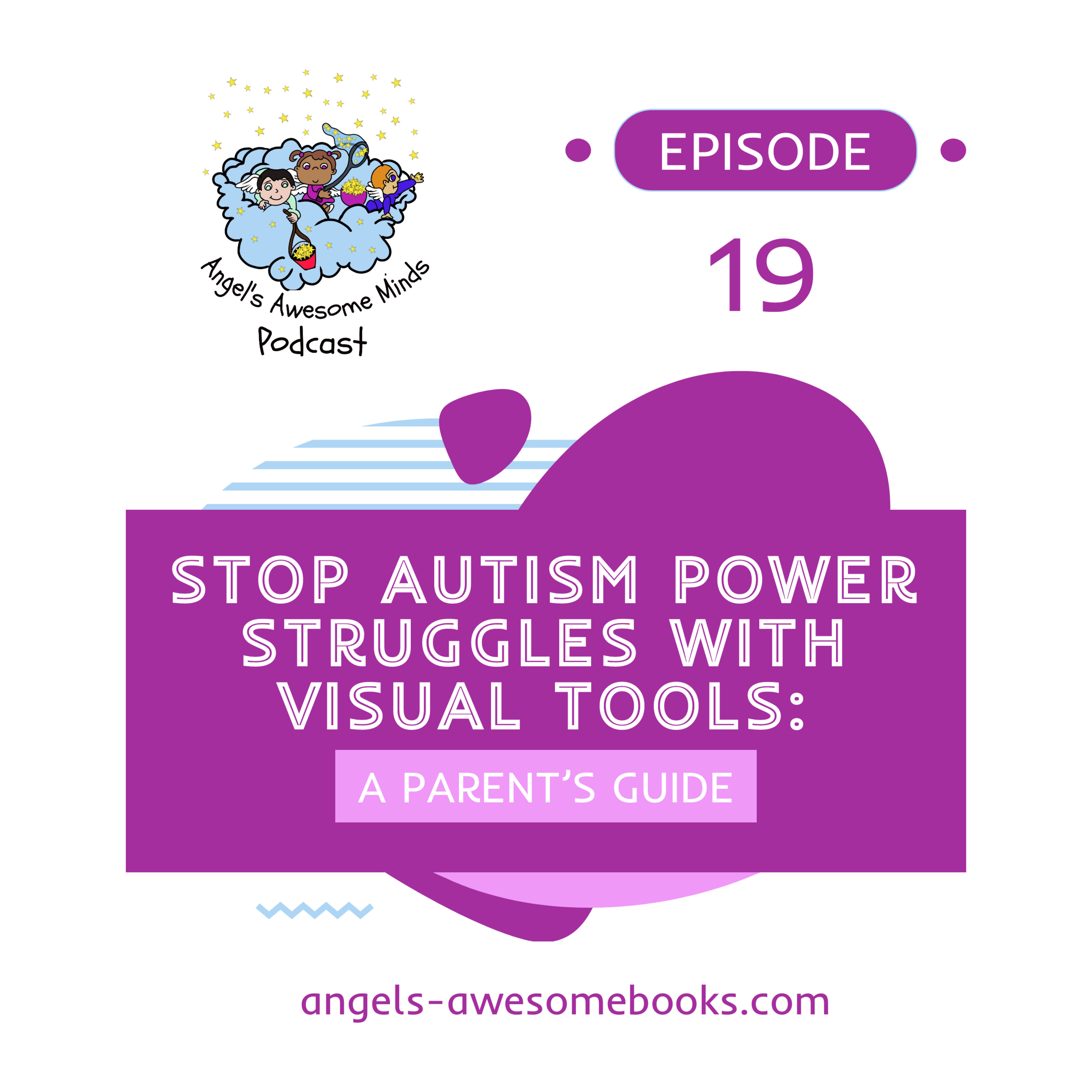 EPS 19: Stop Autism Power Struggles With Visual Tools | Visual Schedules, First-Then Boards and Choice Boards episode artwork