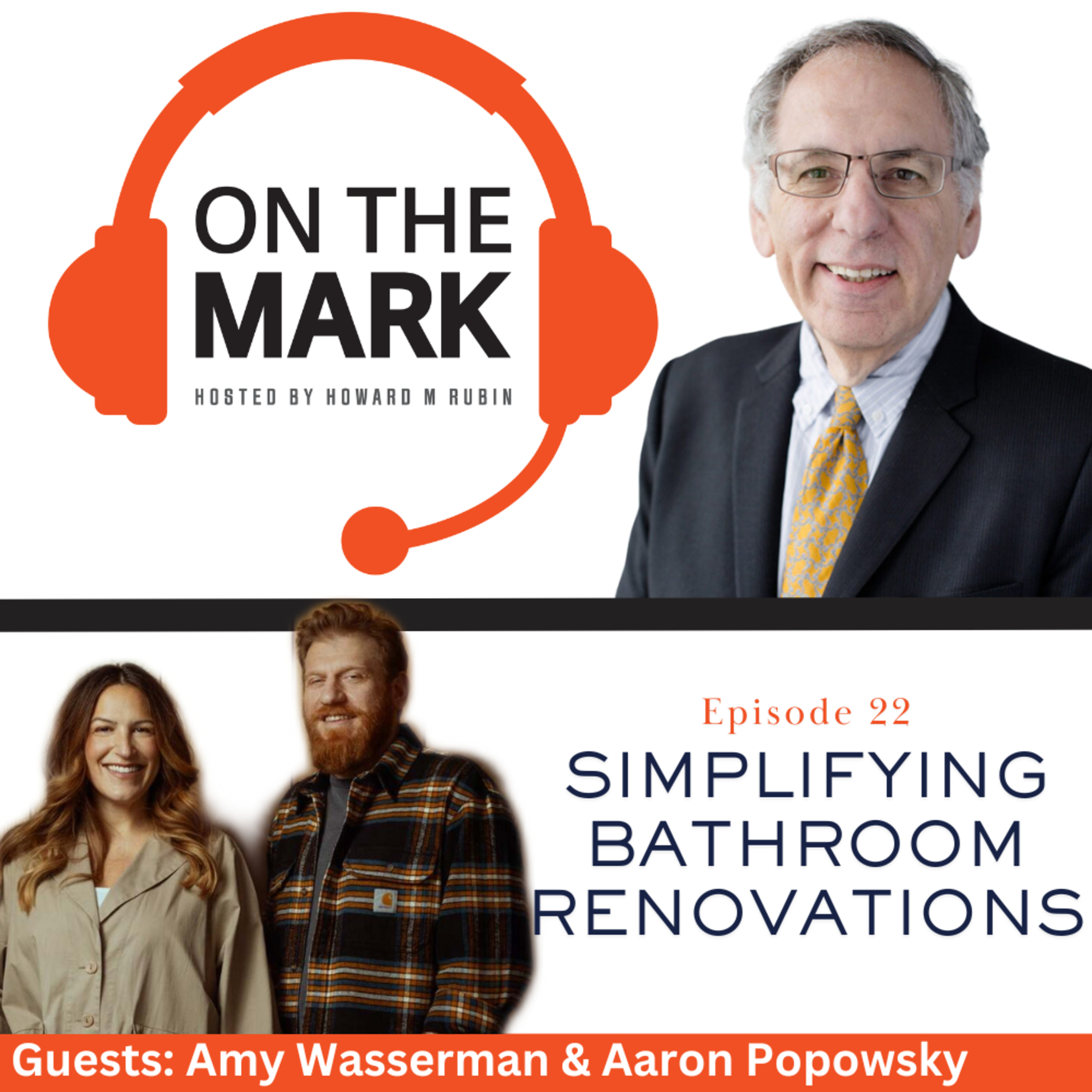 Simplifying Bathroom Renovations with Amy Wasserman & Aaron Popowsky of The Unoriginal Bathroom Company