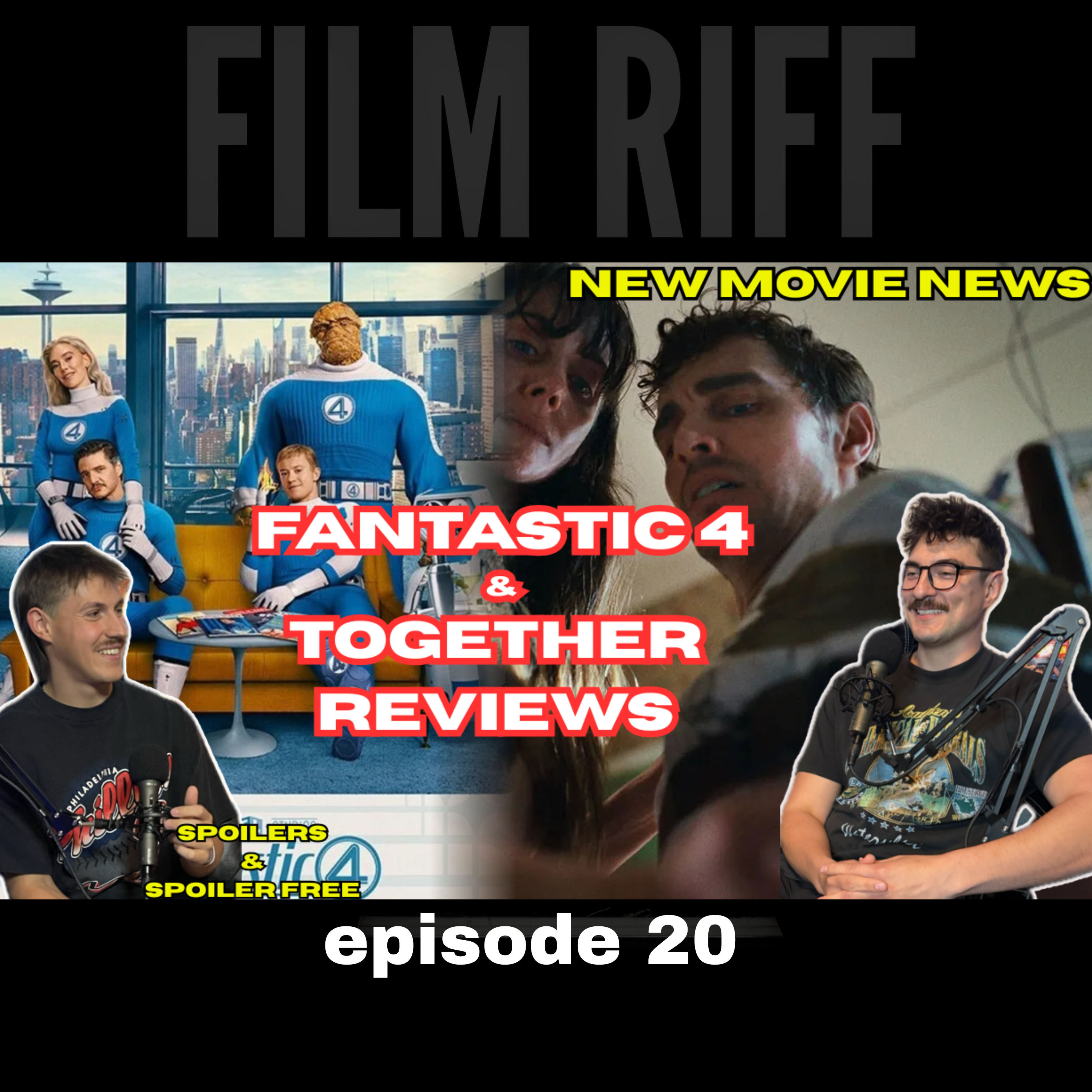 Fantastic Four: First Steps & Together Reviews (Spoiler-Free + Spoilers) + Huge Movie News! : Ep 20 episode artwork