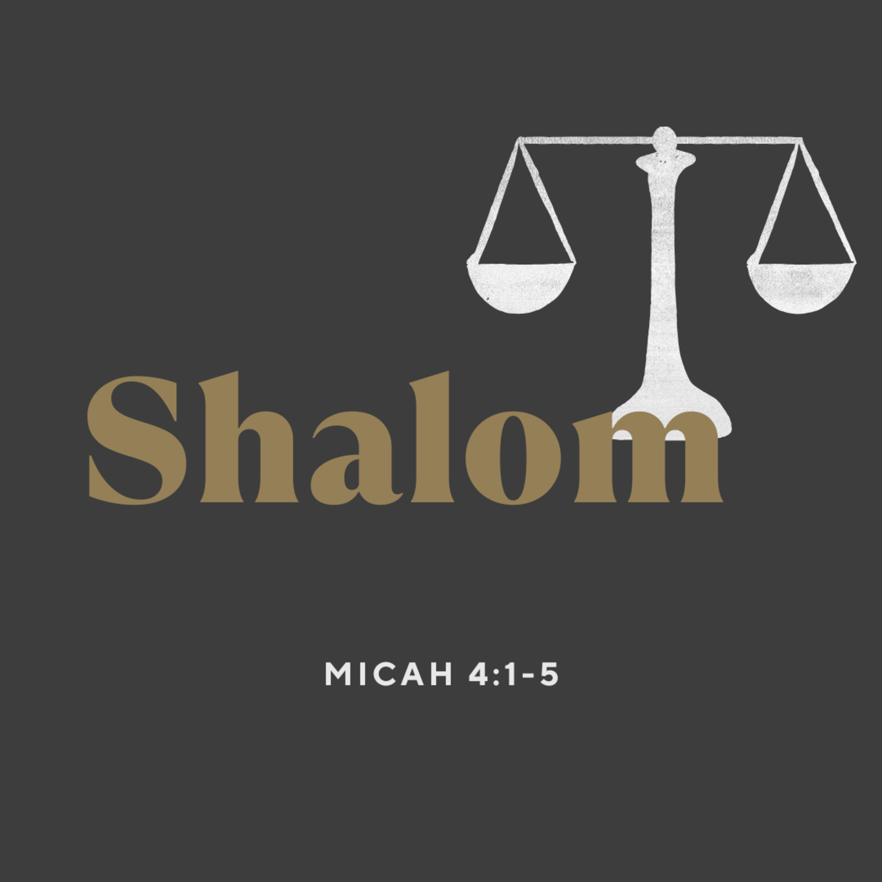 SHALOM - Micah 4.1-5 episode artwork