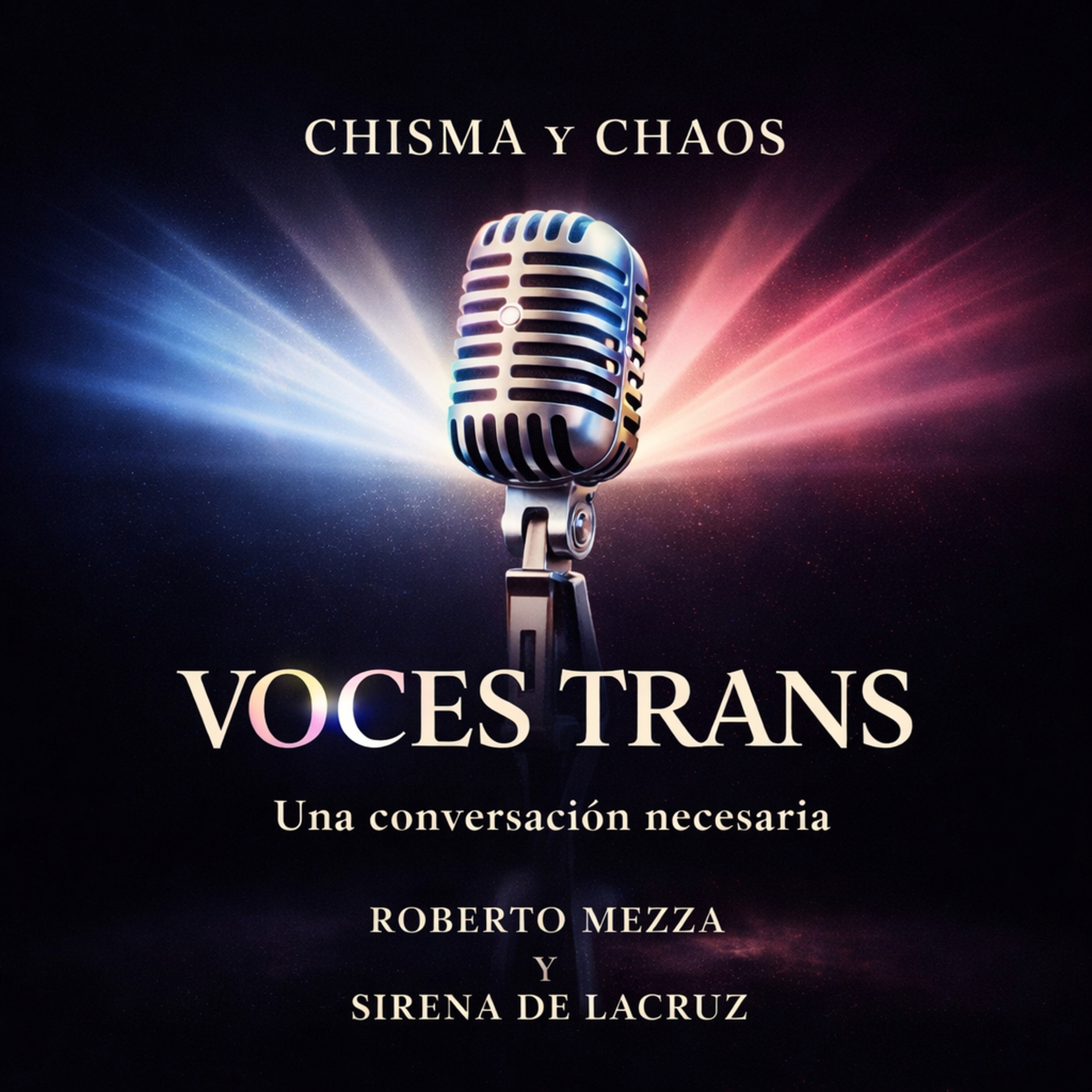 Voces Trans - Episodio - 5 - Sirena De LaCruz episode artwork