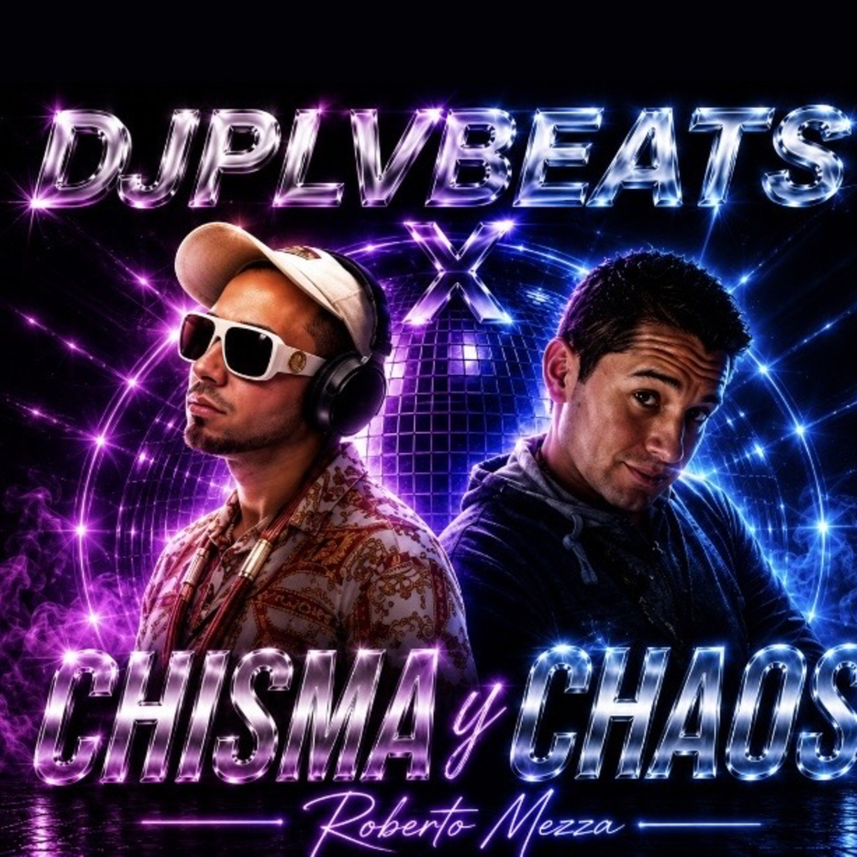 DJPLVBEATS X CHISMA Y CHAOS episode artwork