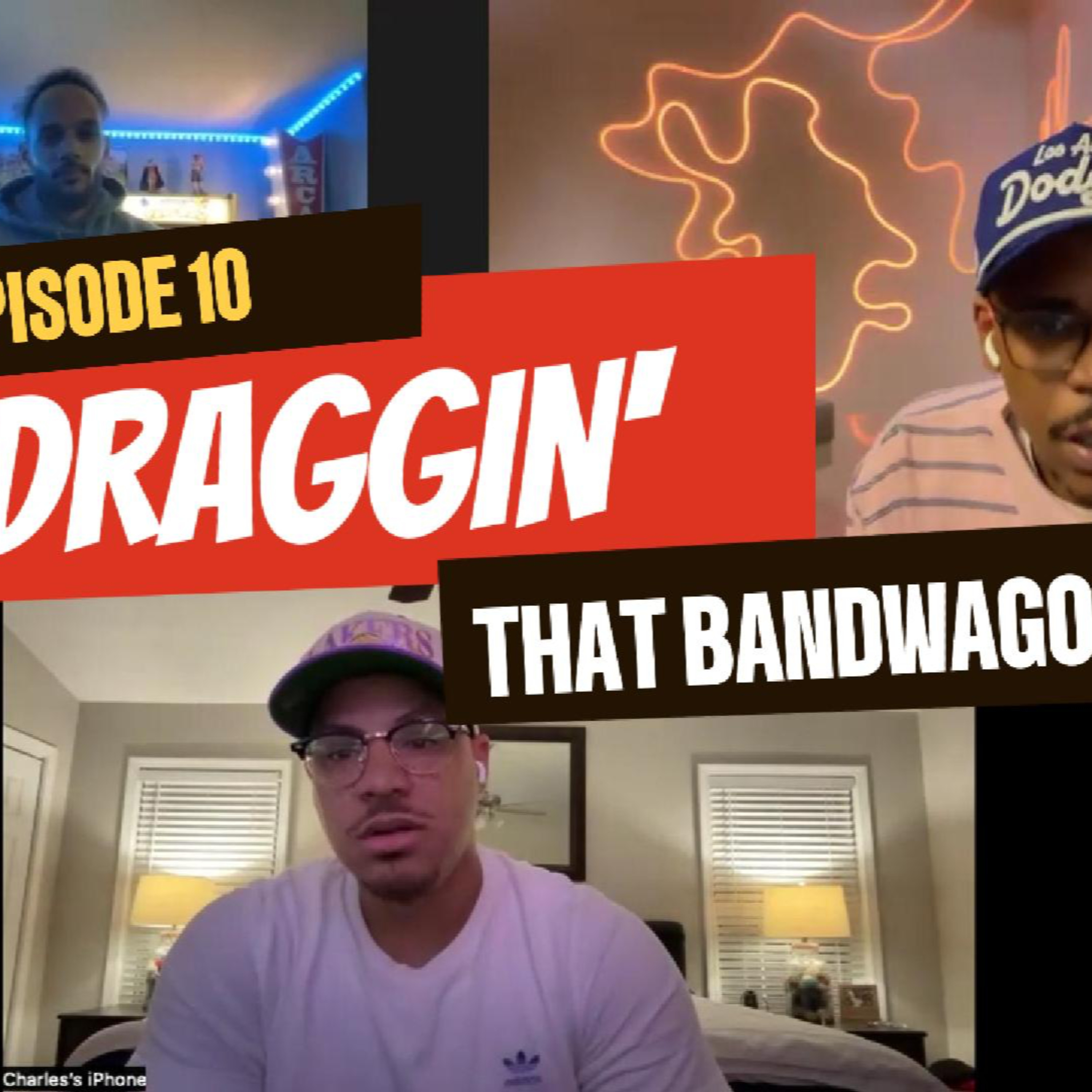 Episode 10: Draggin That Bandwagon episode artwork