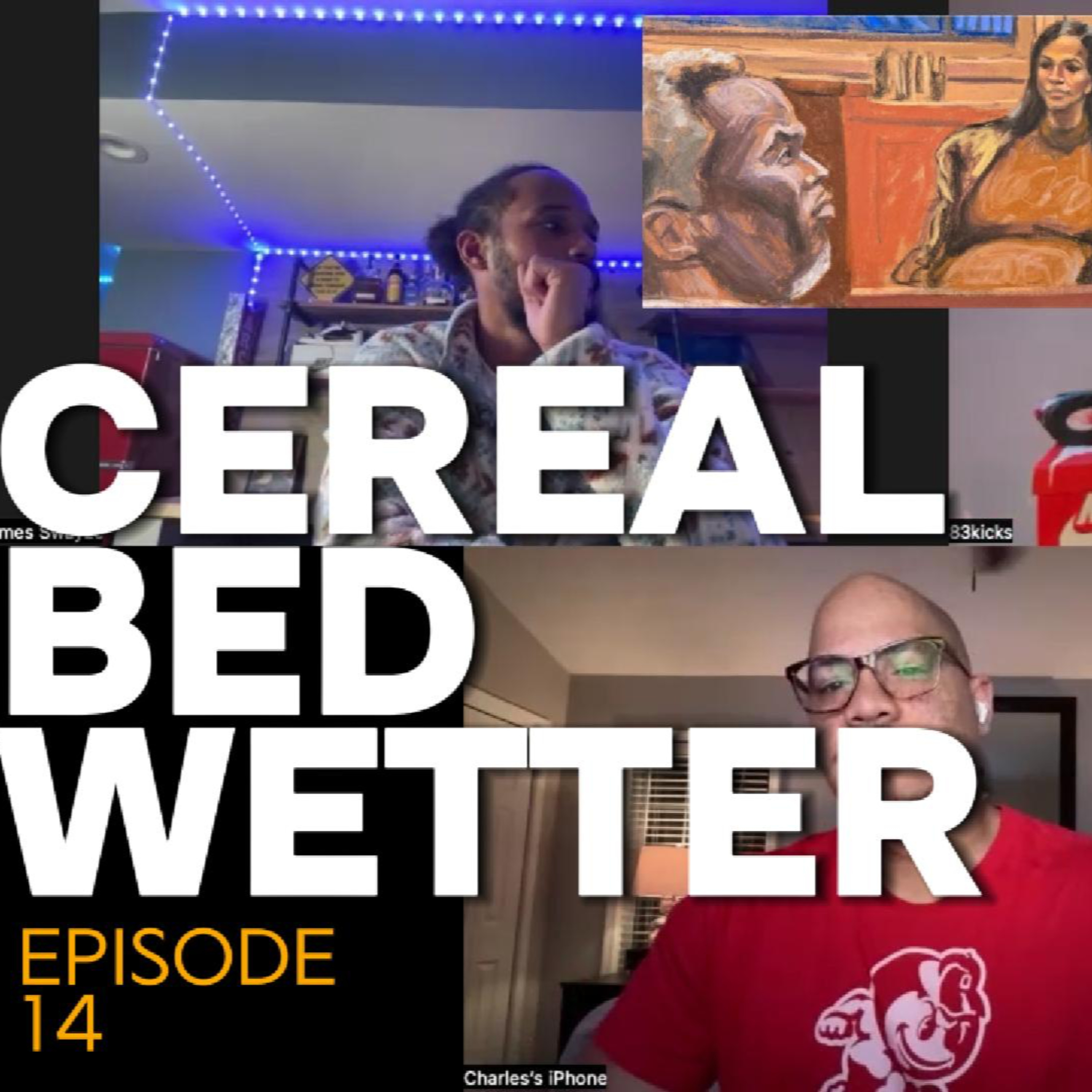 Episode 14: Cereal Bed Wetter episode artwork