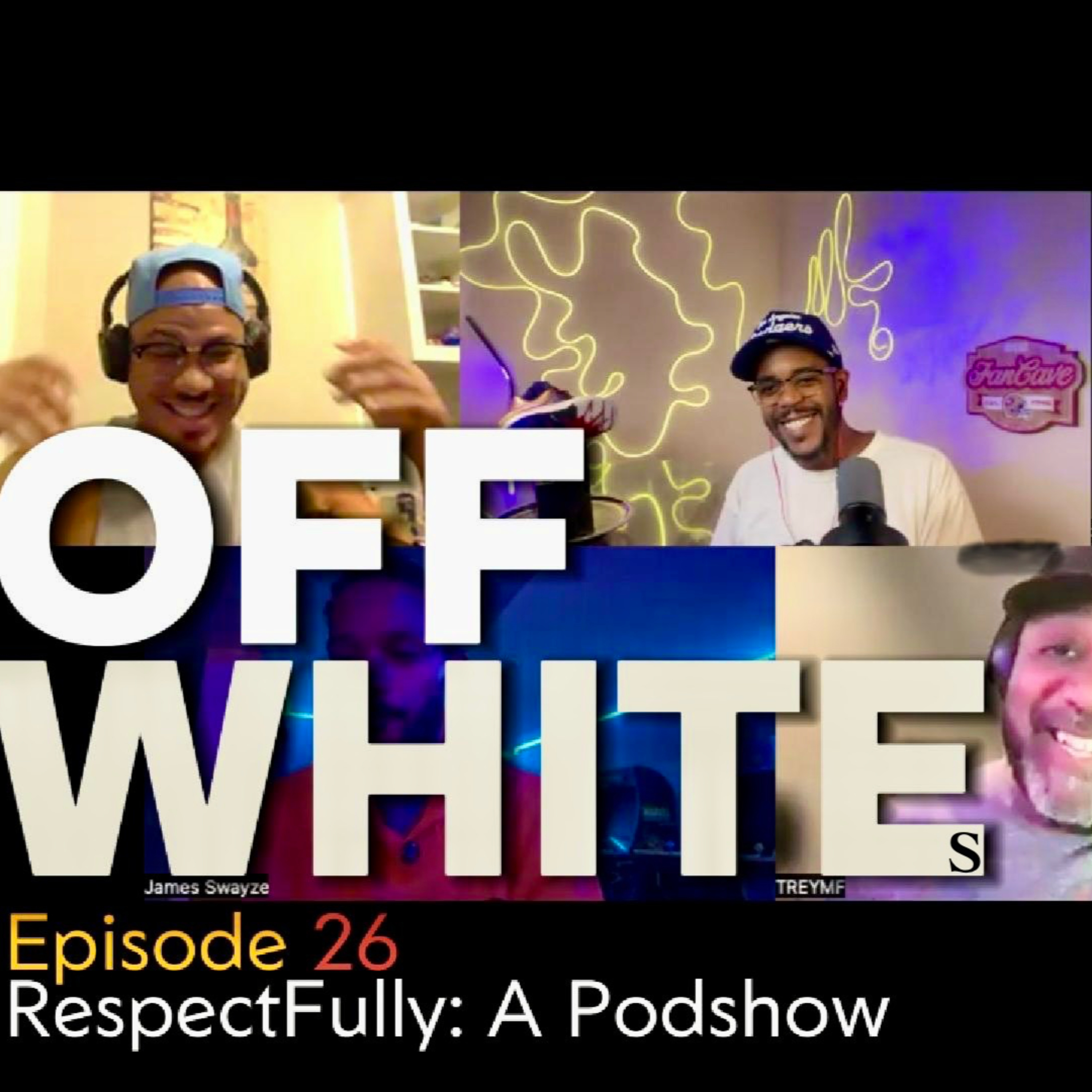 Episode 26: Off Whites episode artwork