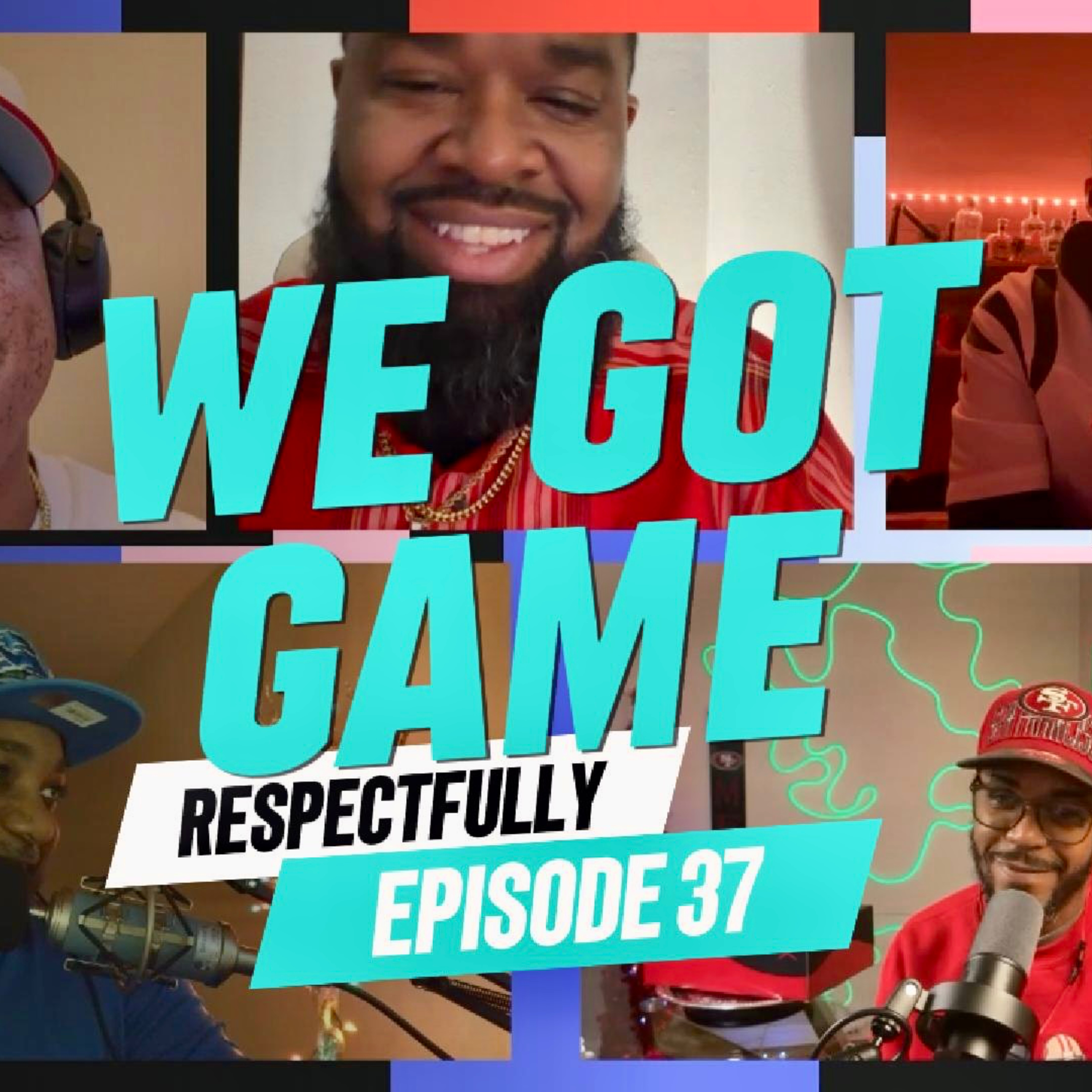 Episode 37: We Got Game episode artwork