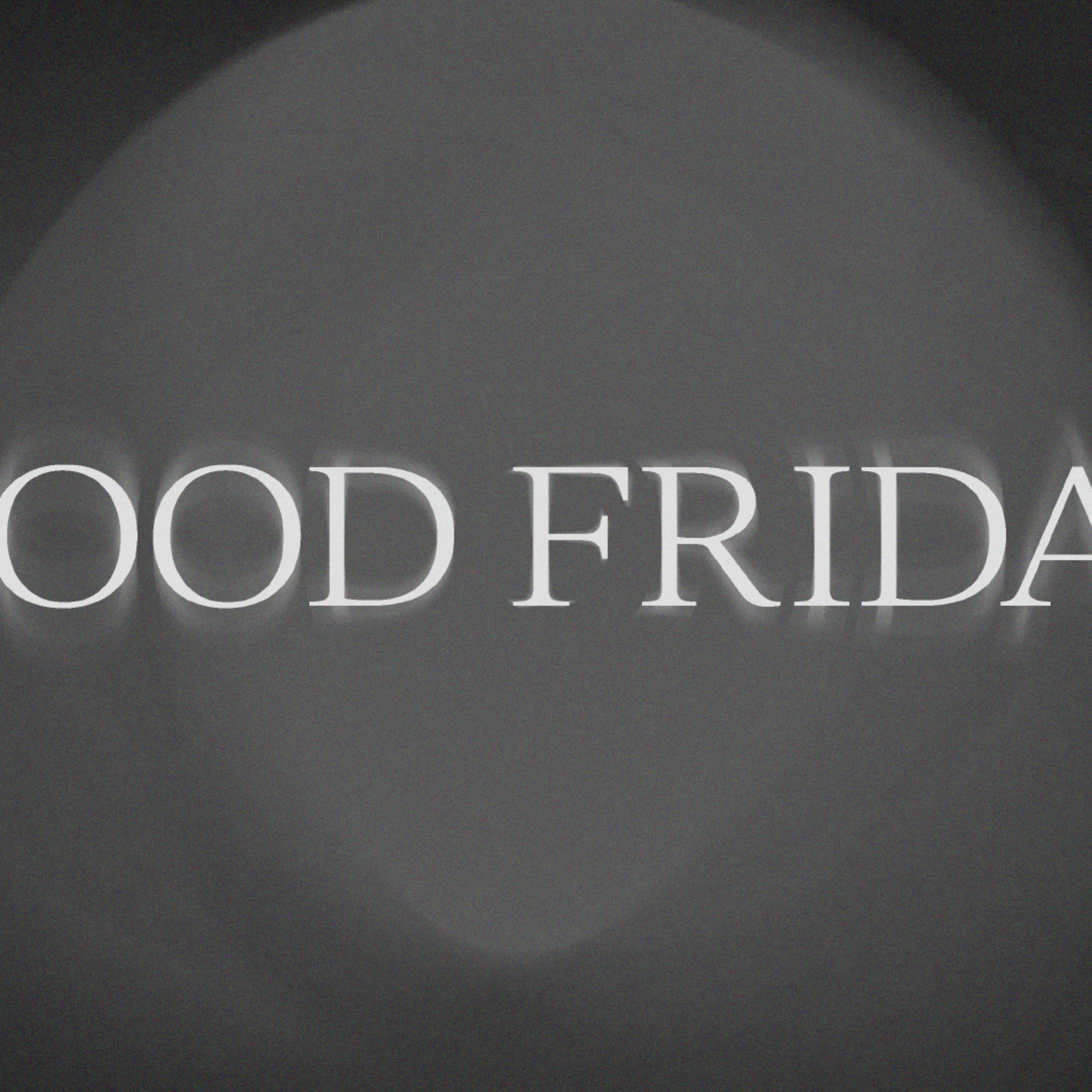 4/3/26 – Good Friday episode artwork