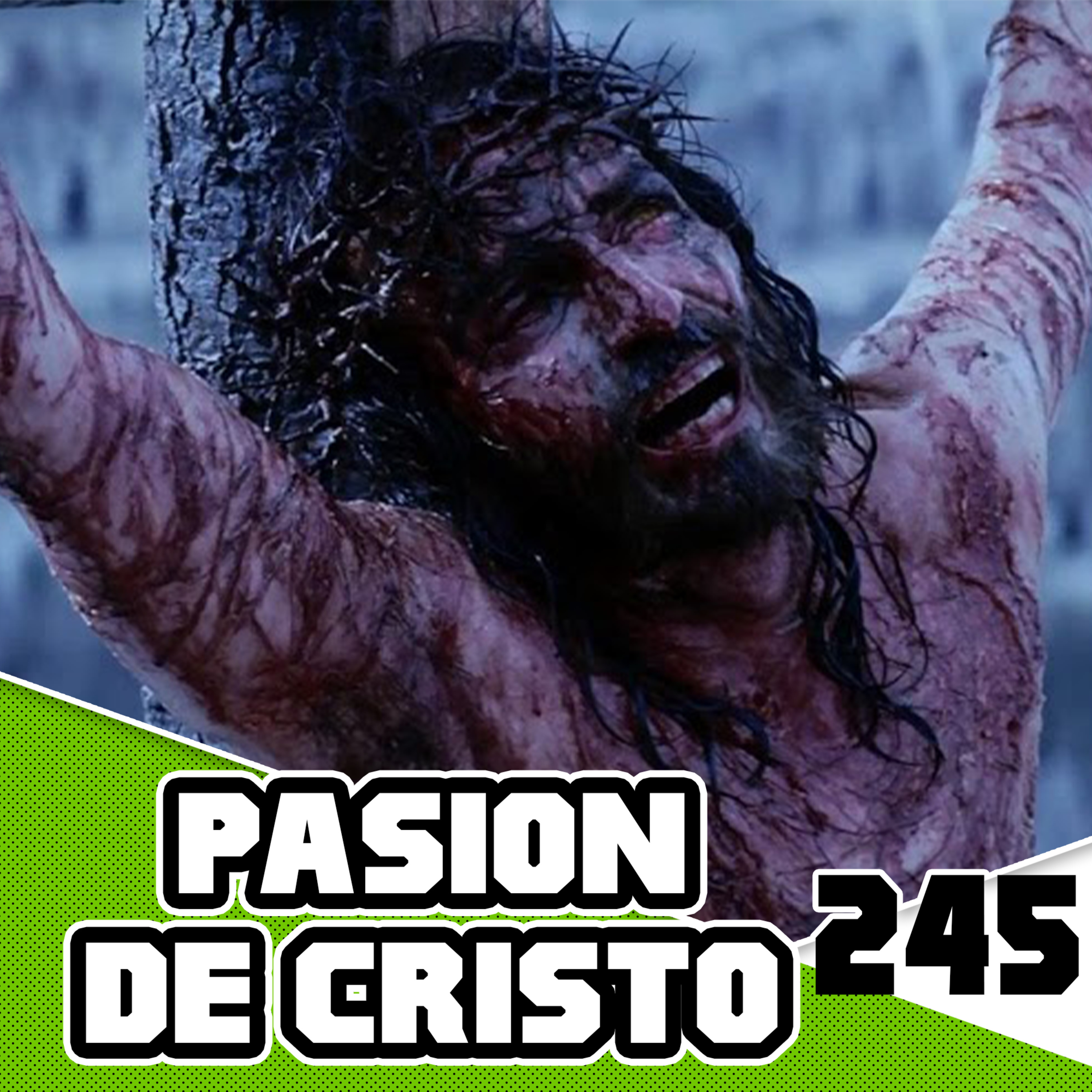 La Pasión De Cristo Es De Terror