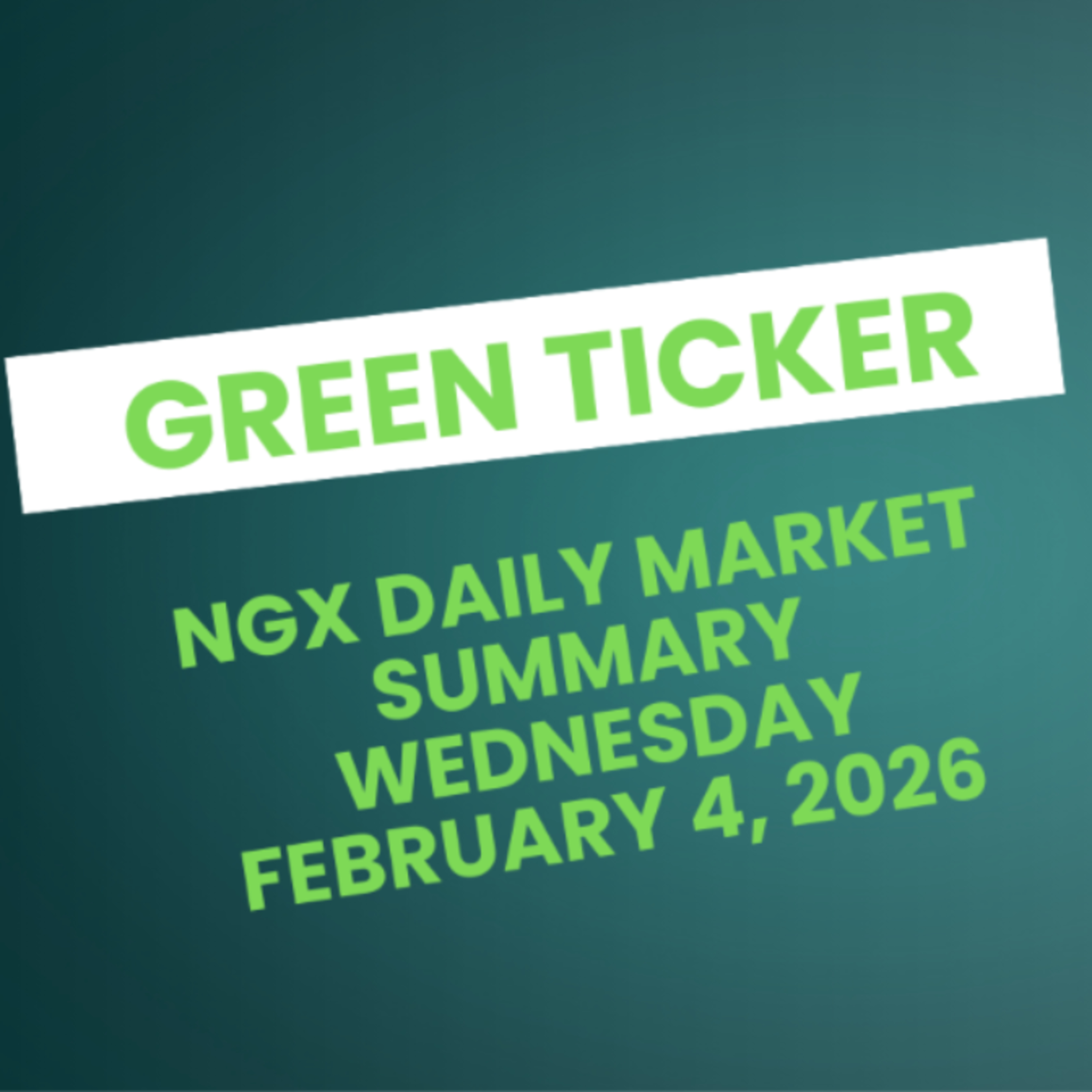 Greenticker NGX Daily Market Summary February 4, 2026