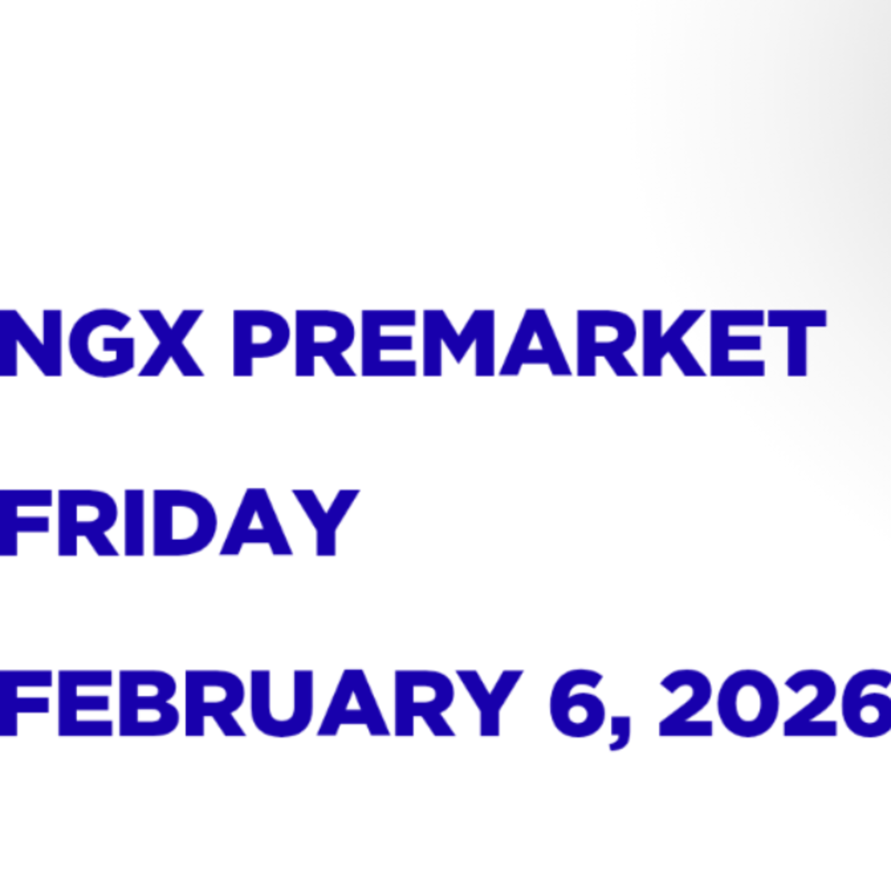 NGX Premarket Pidgin English February 6, 2026 episode artwork