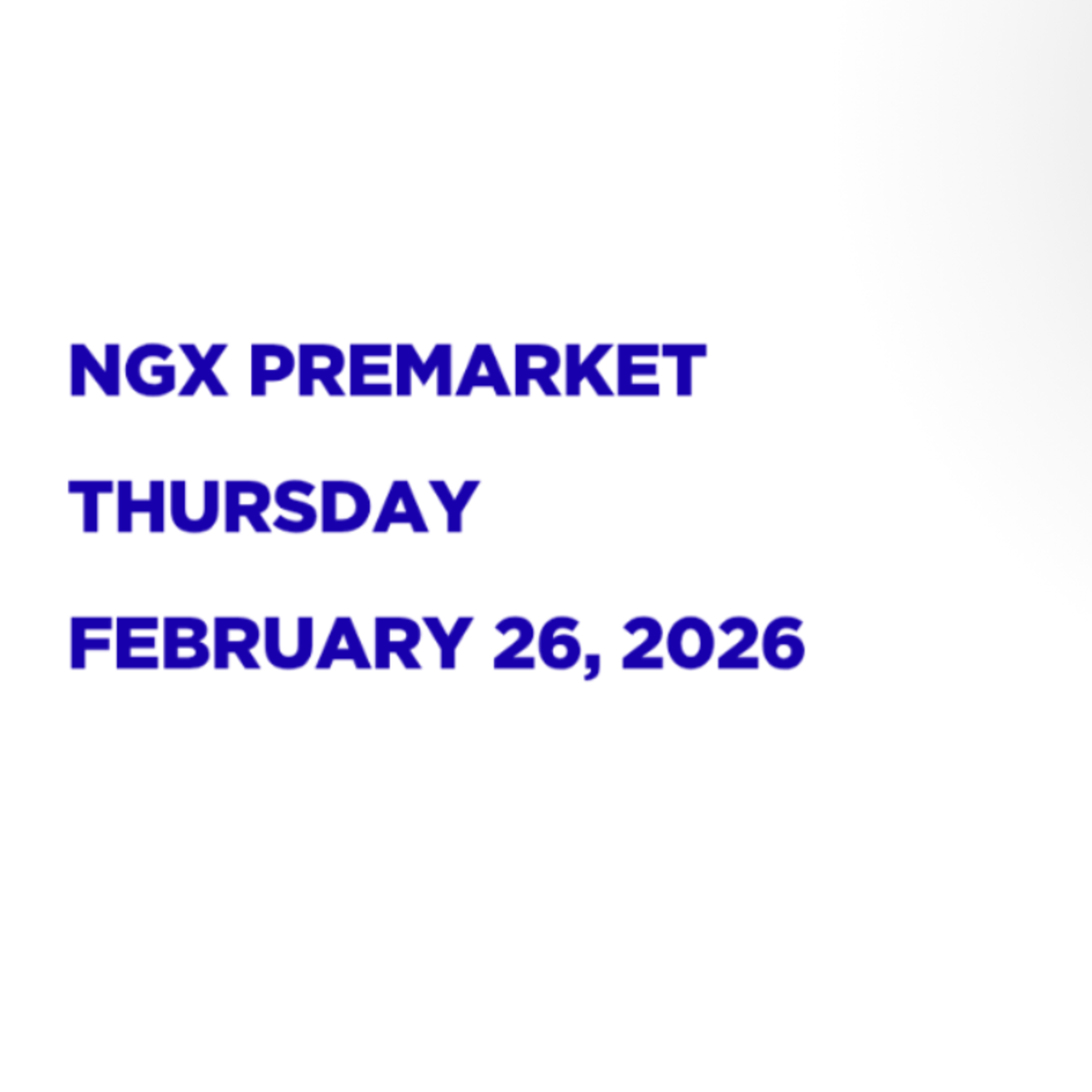NGX Premarket February 26, 2026