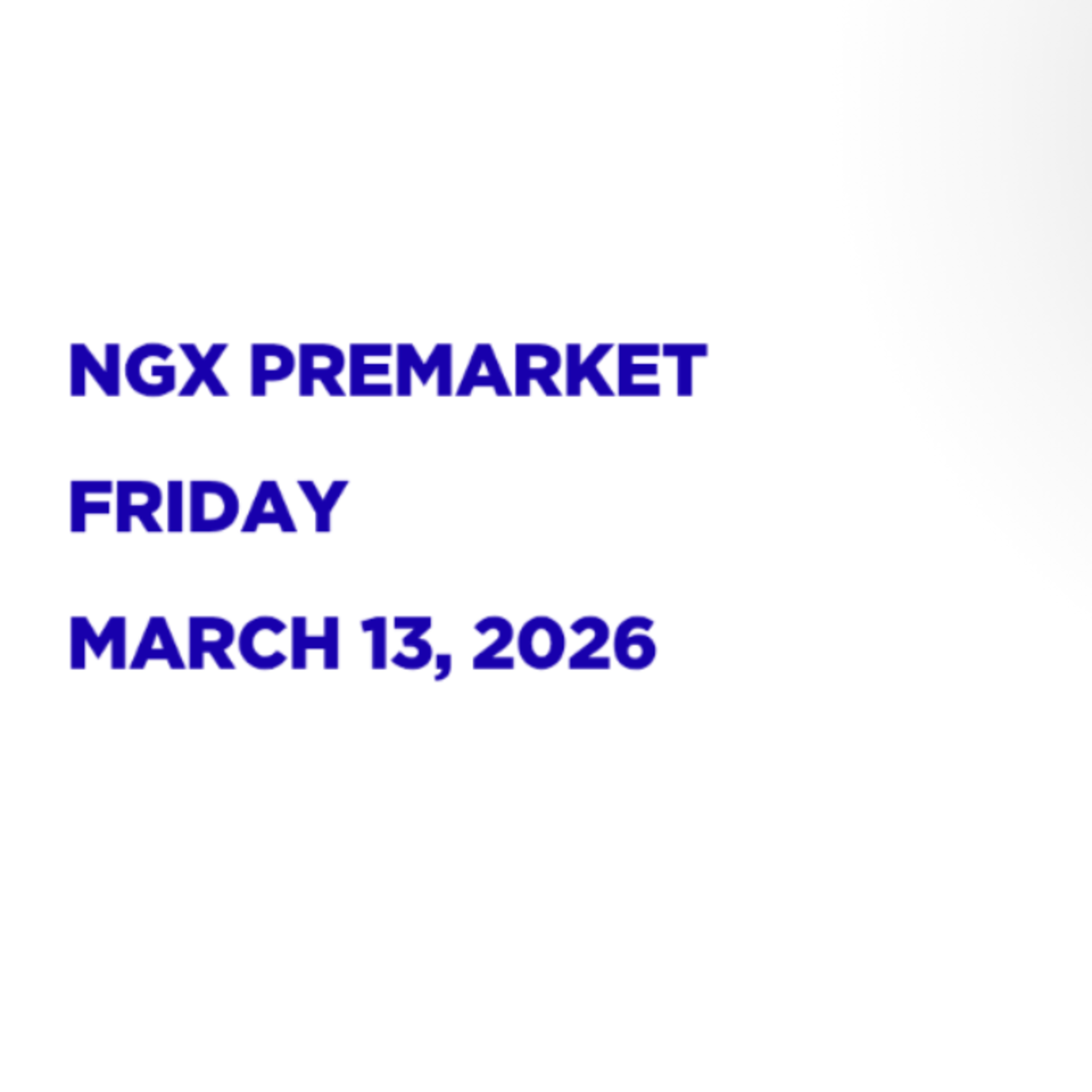 NGX Premarket Pidgin English March 13, 2026 episode artwork