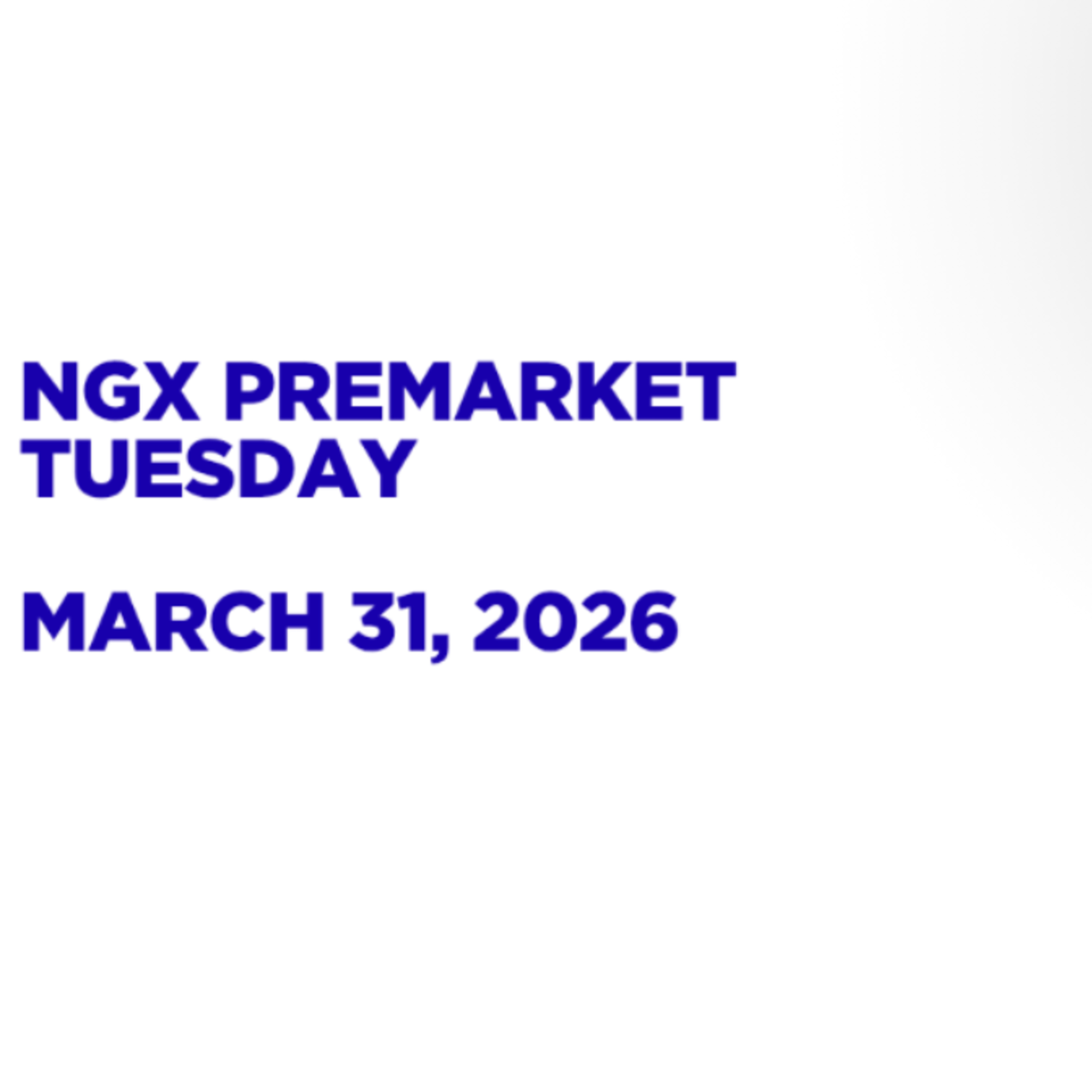 NGX Premarket March 31, 2026