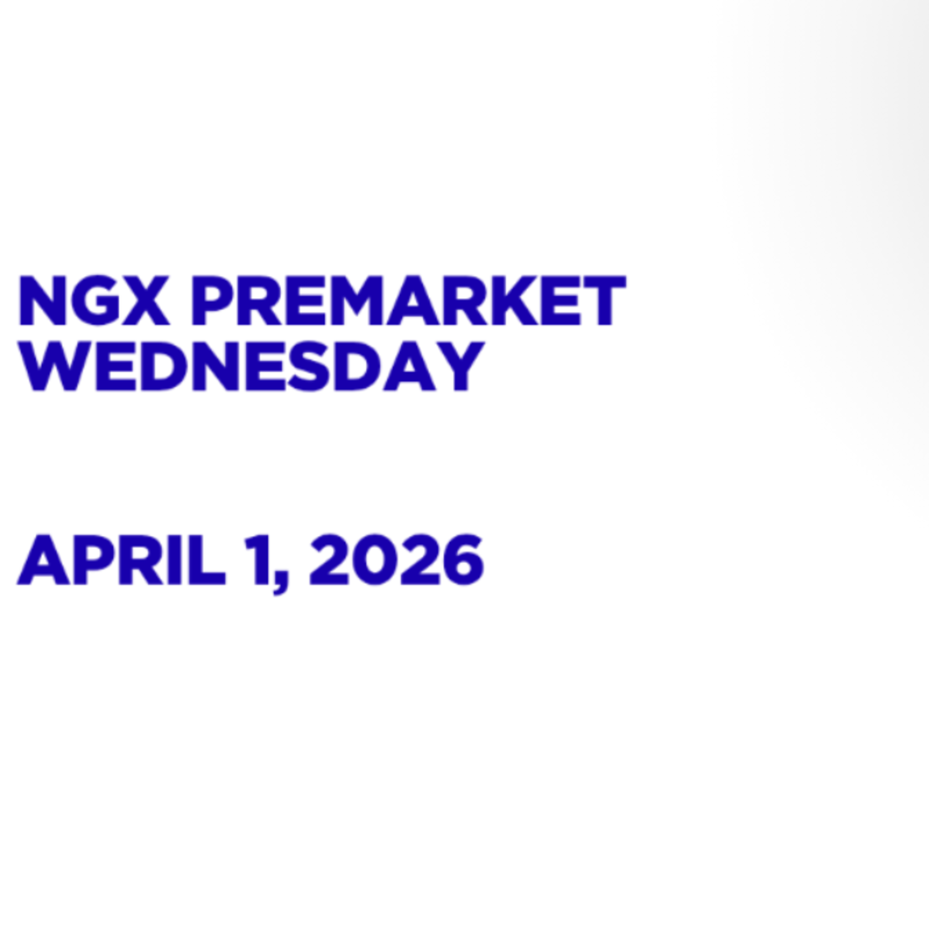NGX Premarket April 1, 2026