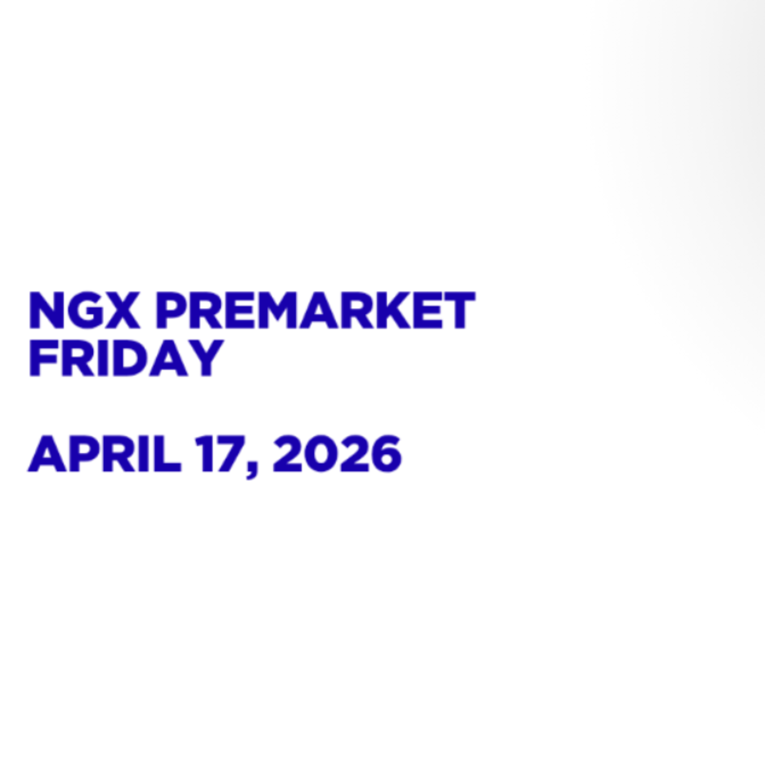 NGX Premarket Pidgin English April 17, 2026 episode artwork