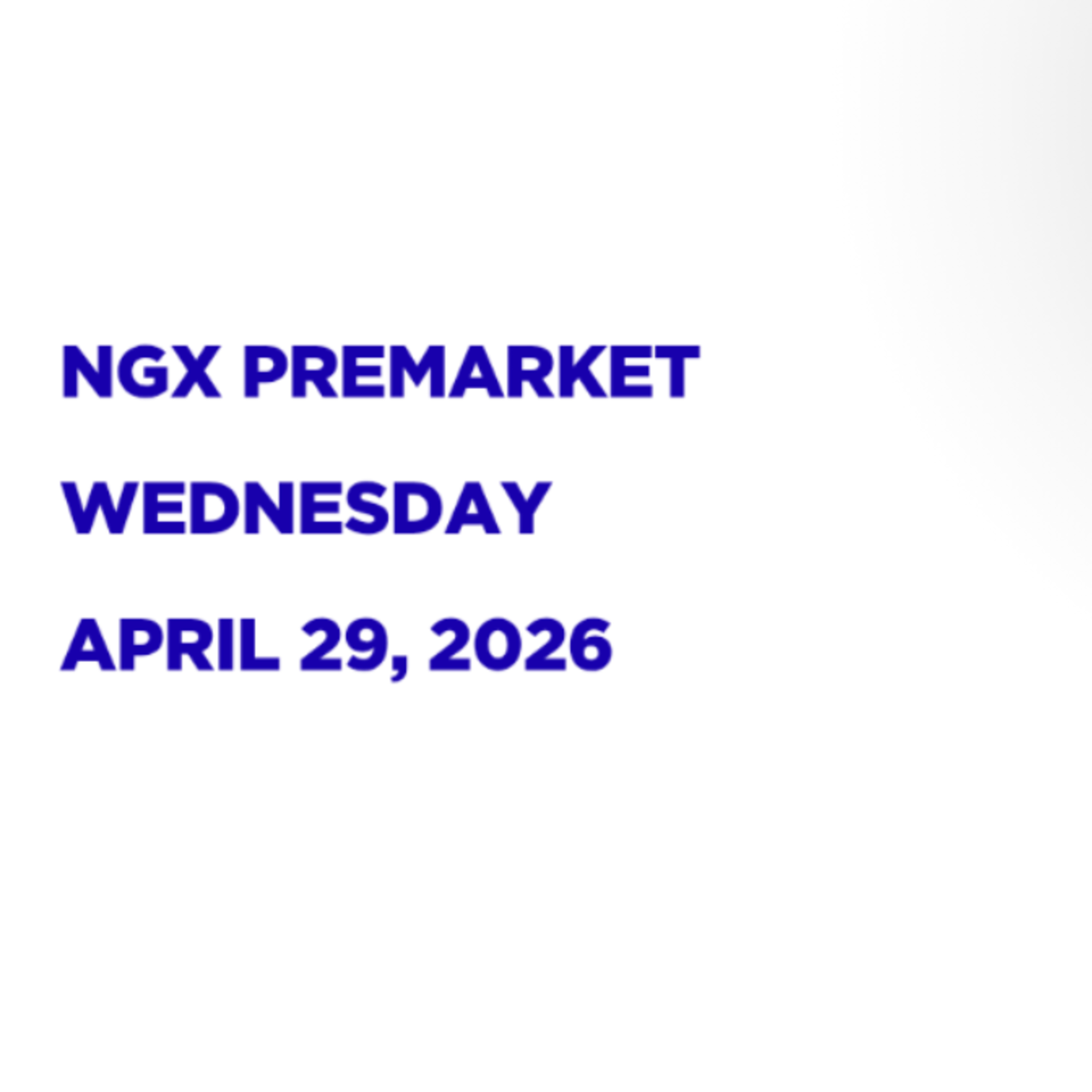NGX Premarket April 29, 2026