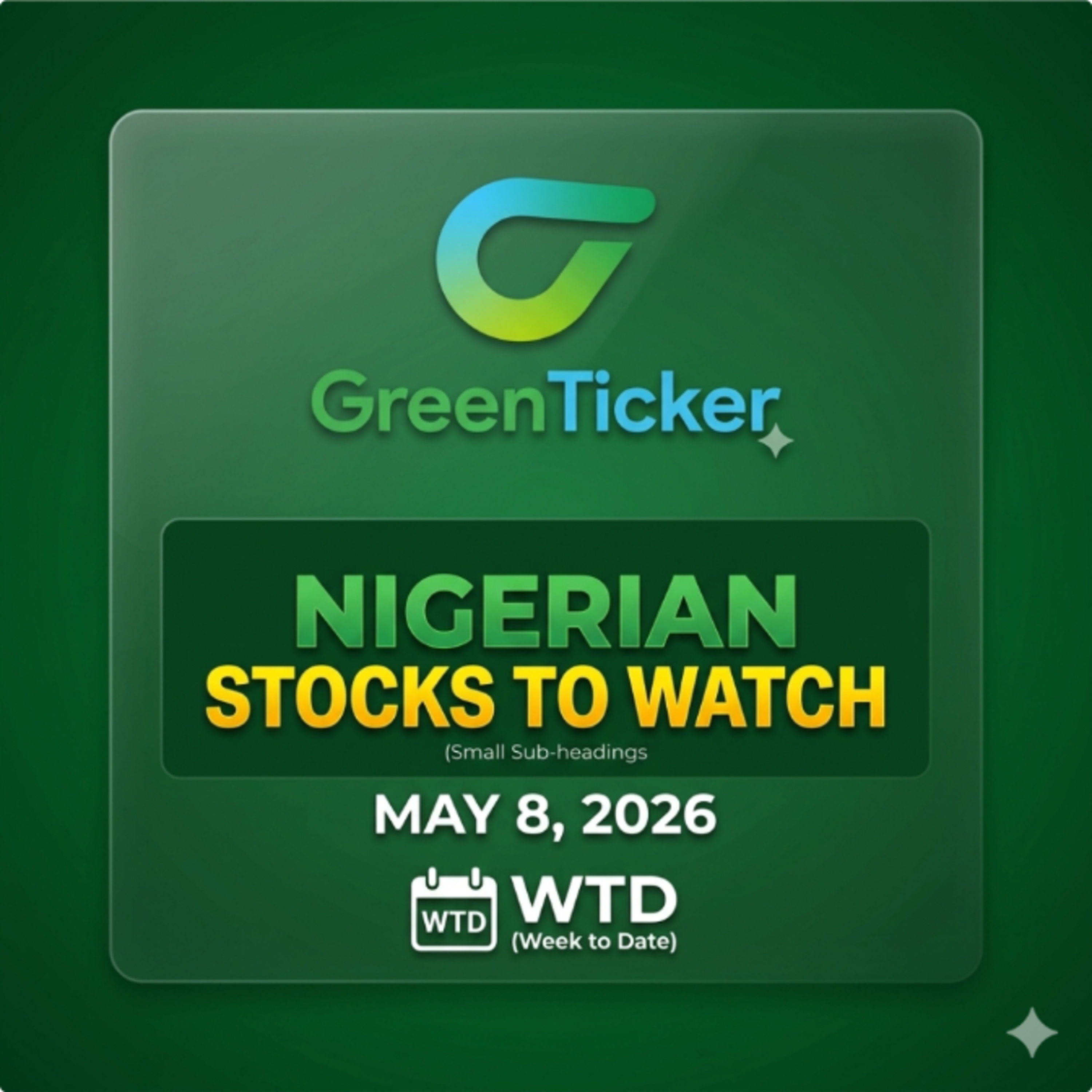 Nigerian stocks to watch WTD May 8, 2026 episode artwork