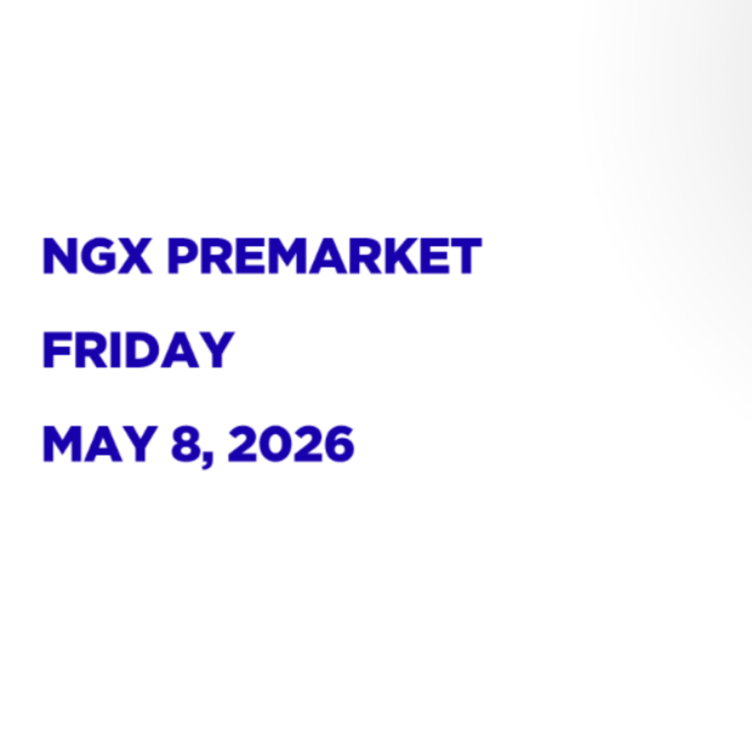 NGX Premarket Friday May 8, 2026 episode artwork