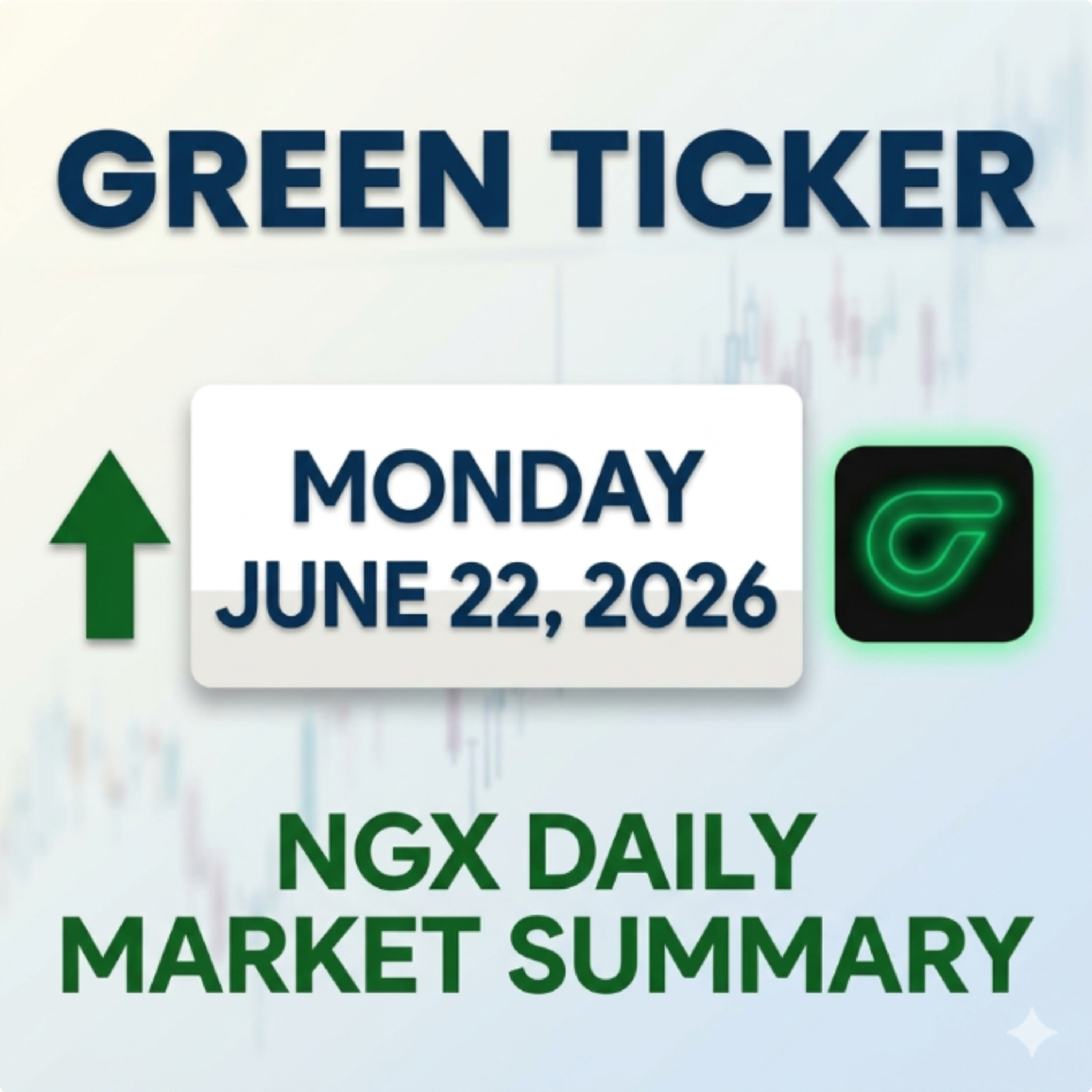 Greenticker NGX Daily Market Market Summary June 22, 2026 episode artwork