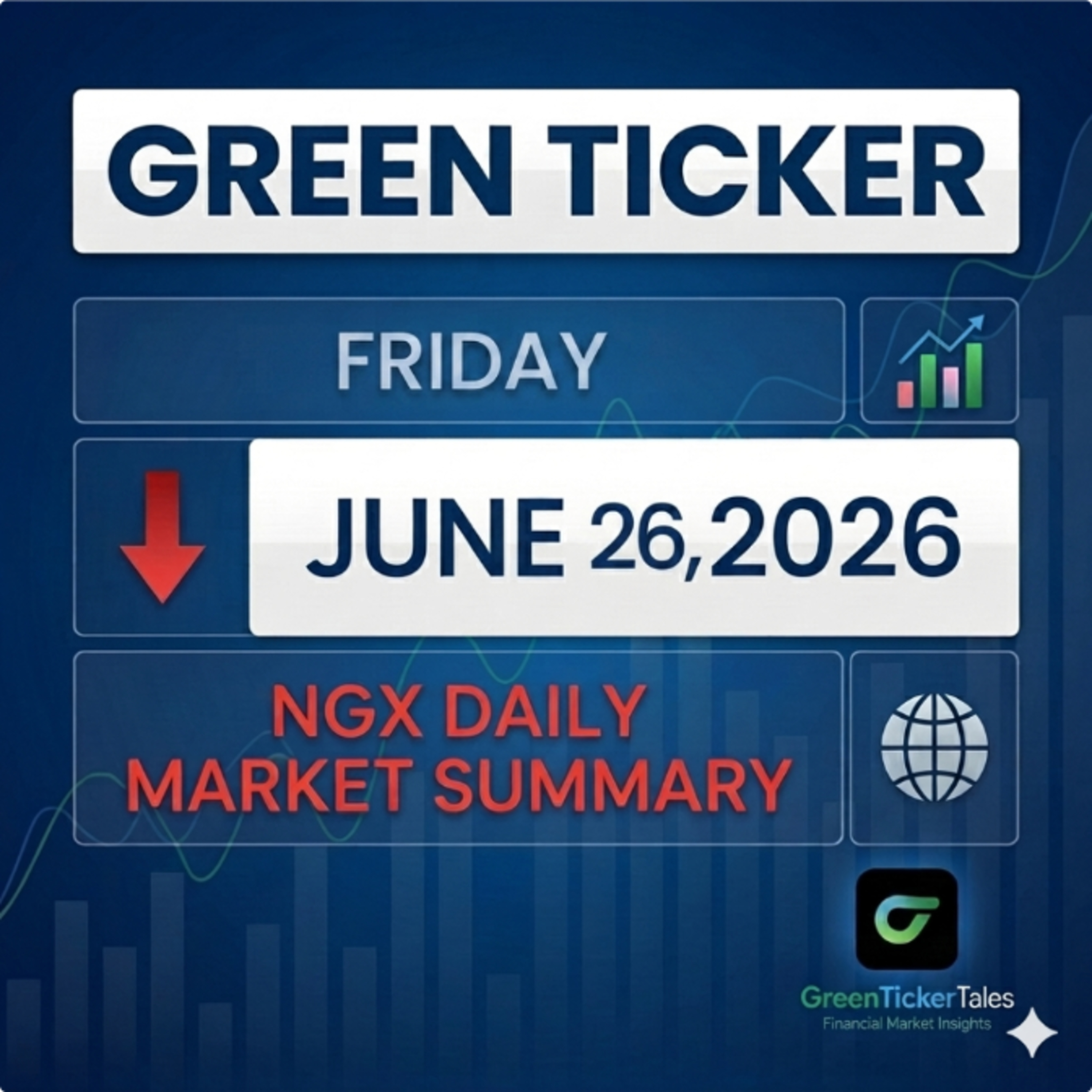 Greenticker NGX Daily Market Summary Friday June 26, 2026 episode artwork