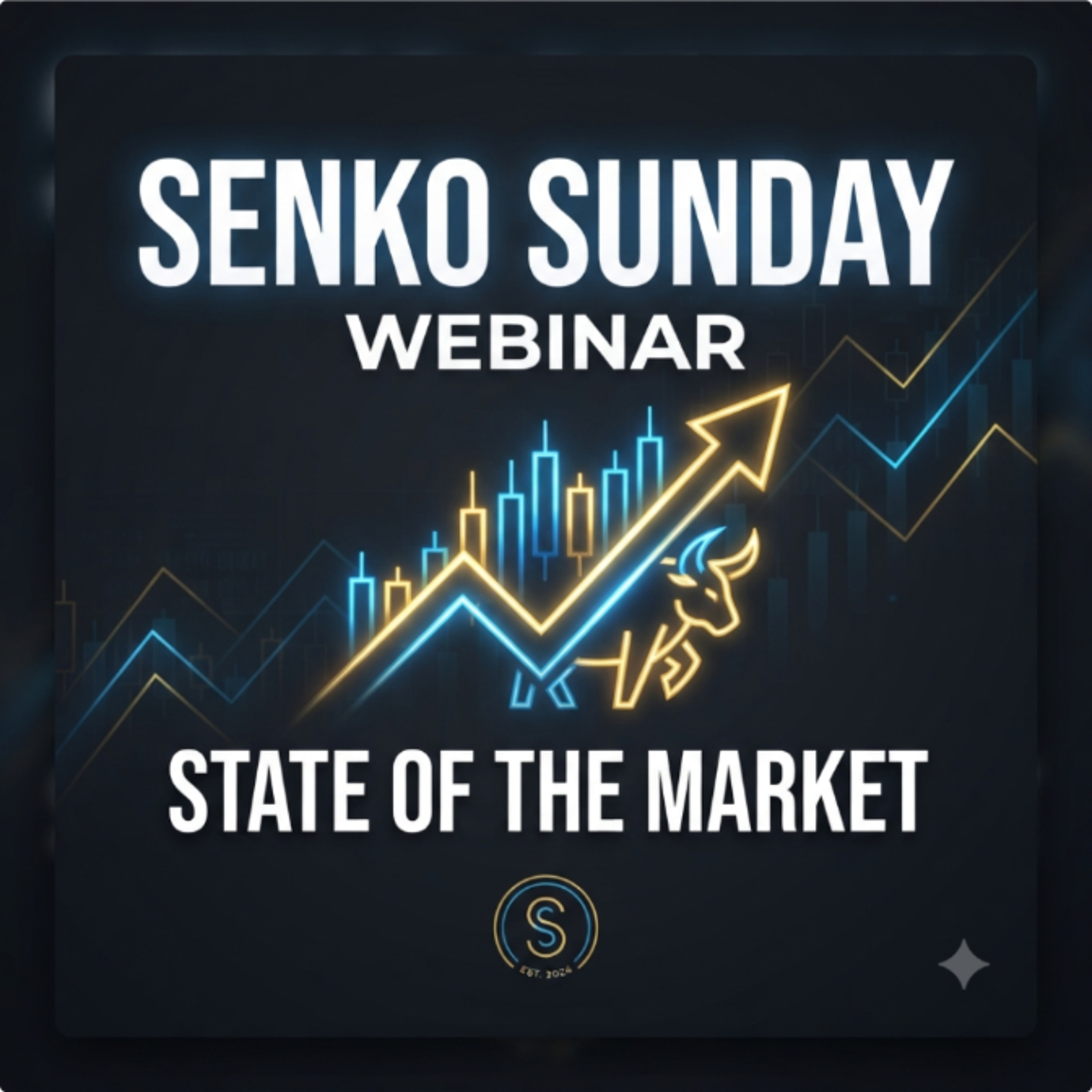 Senko Sunday Webinar : State of the Market  episode artwork