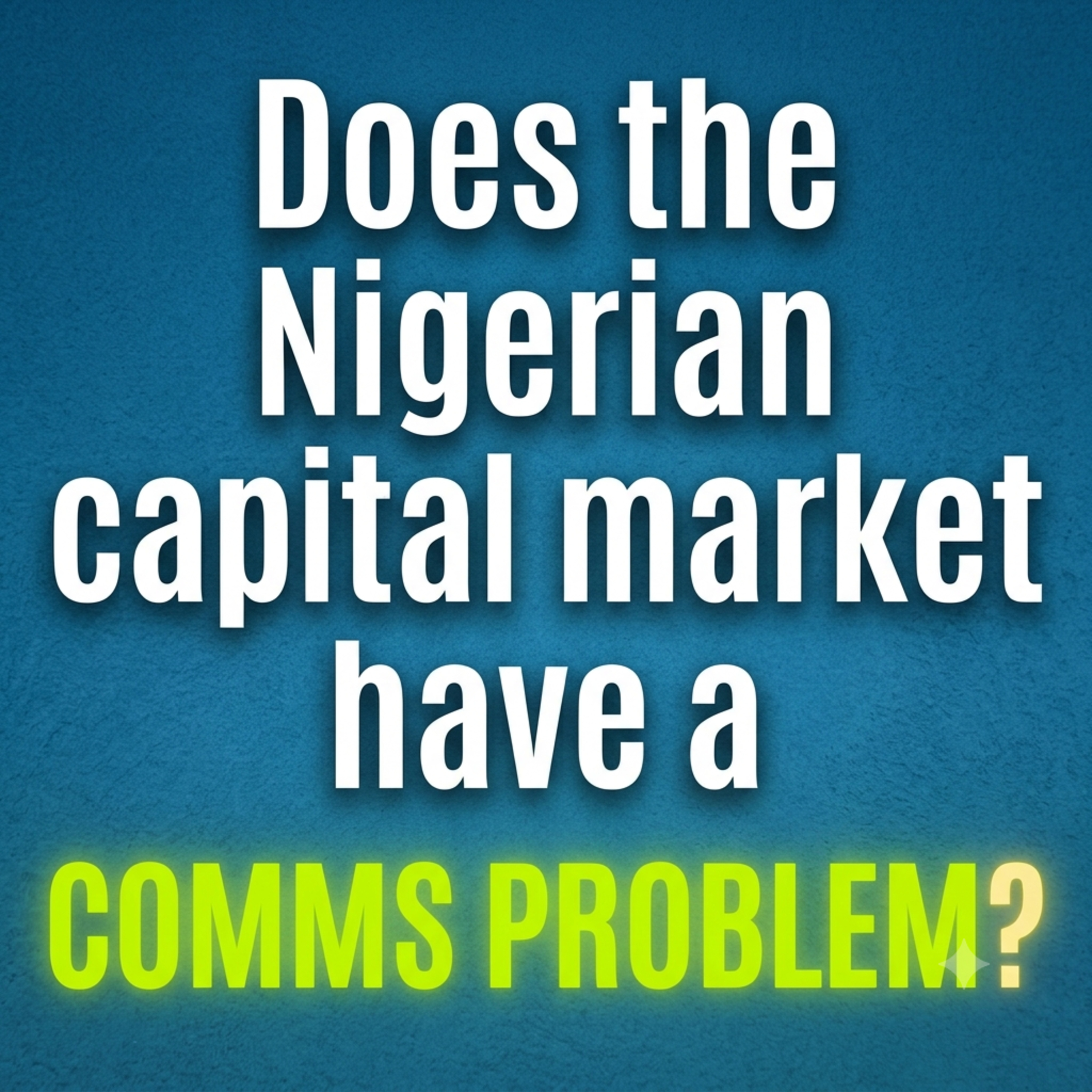 Does the Nigerian capital market have a comms problem?  episode artwork