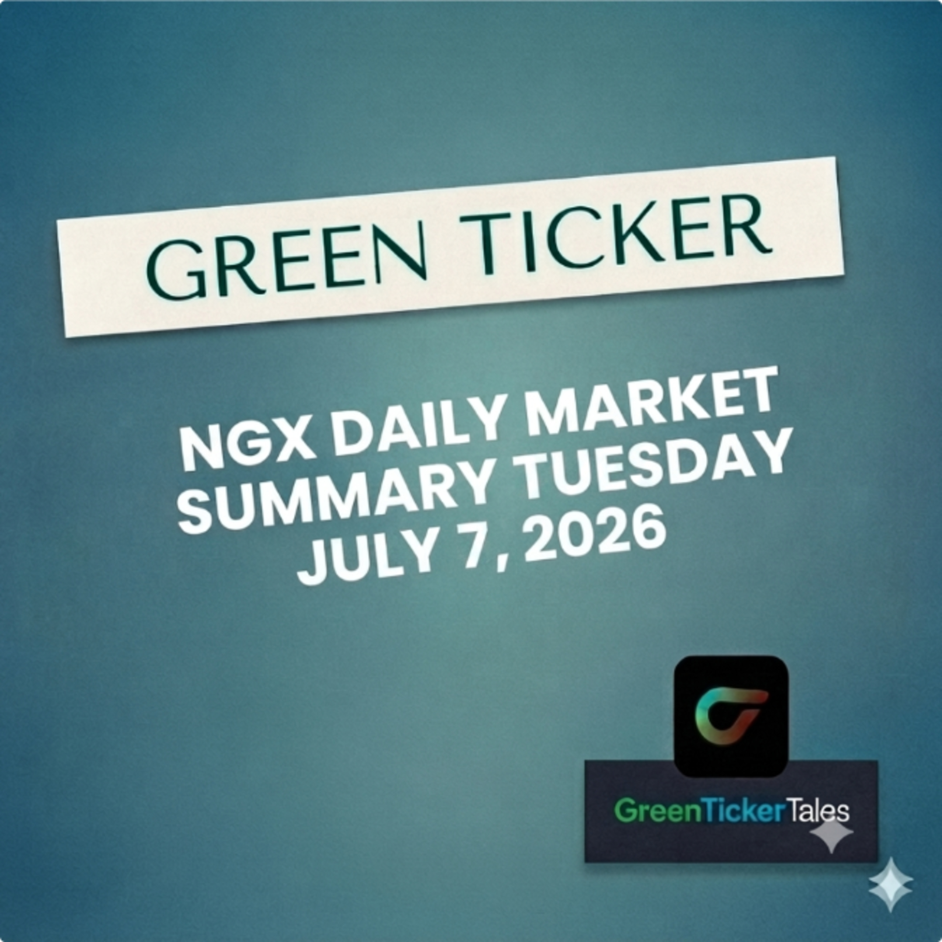 Zenith Bank tops volume and value traded: Greenticker NGX Daily Market Summary July 7, 2026 episode artwork