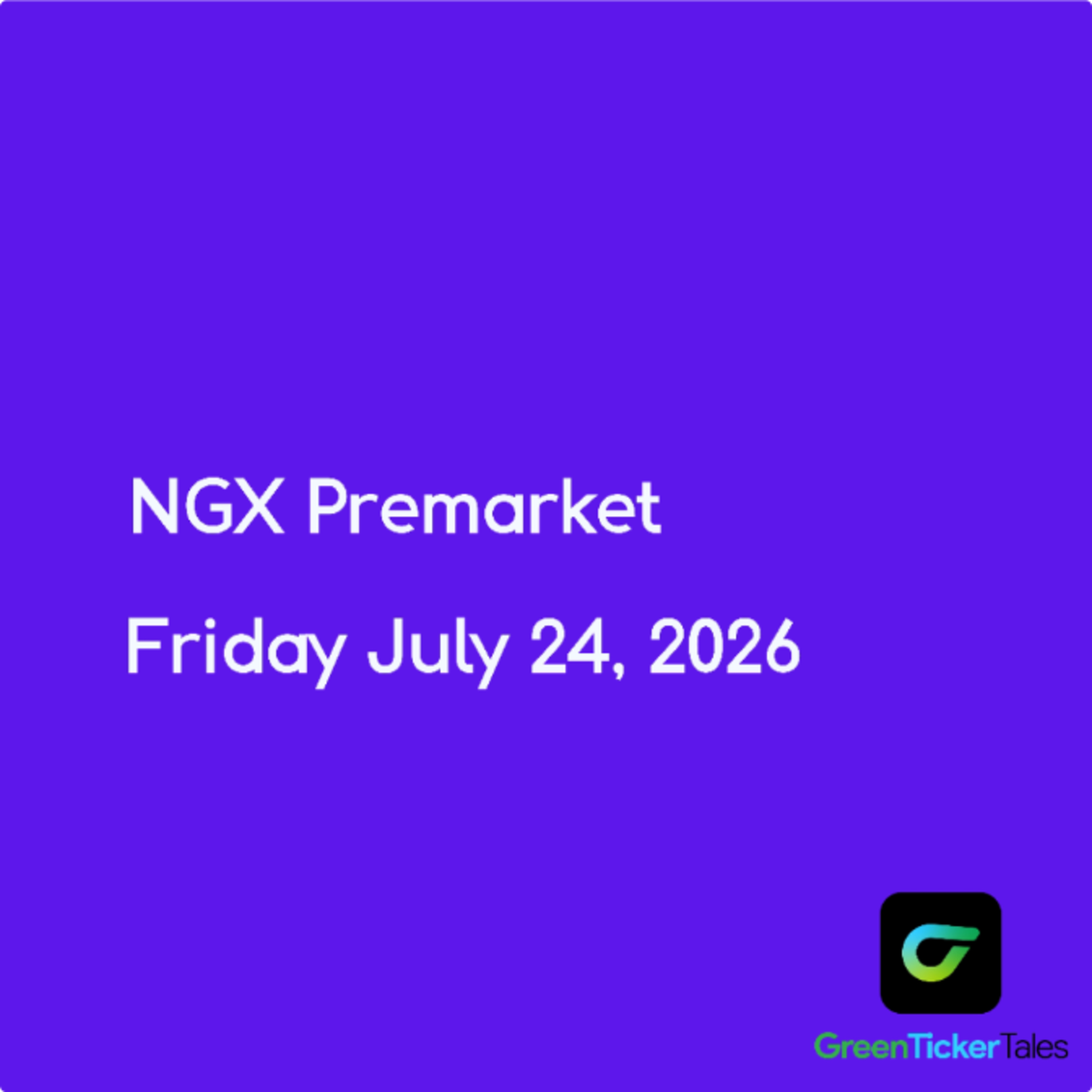 NGX Premarket Friday July 24, 2026 episode artwork