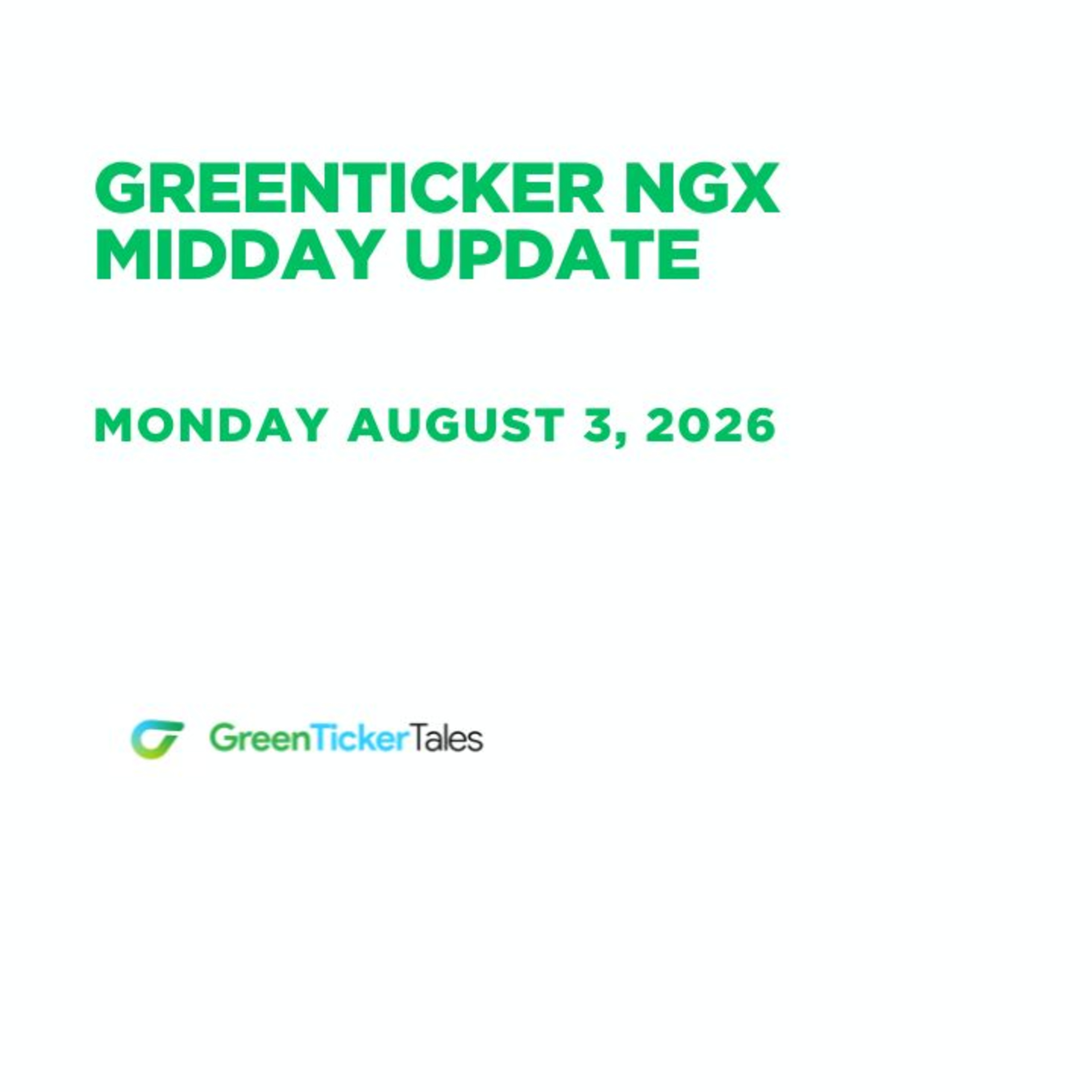 NGX Midday Update Monday August 3, 2026
