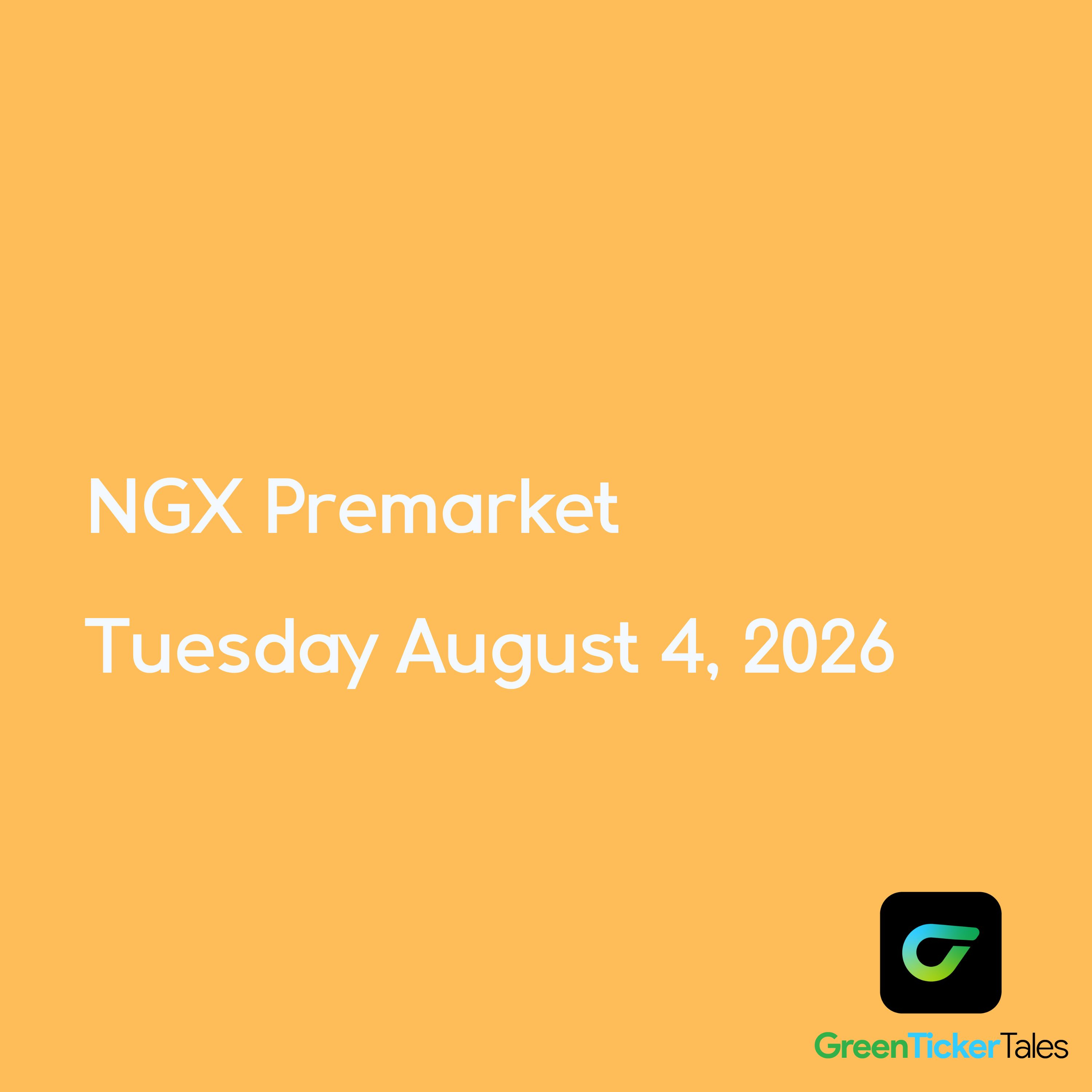 Will Firstholdco keep racing? : NGX Premarket Tuesday August 4, 2026