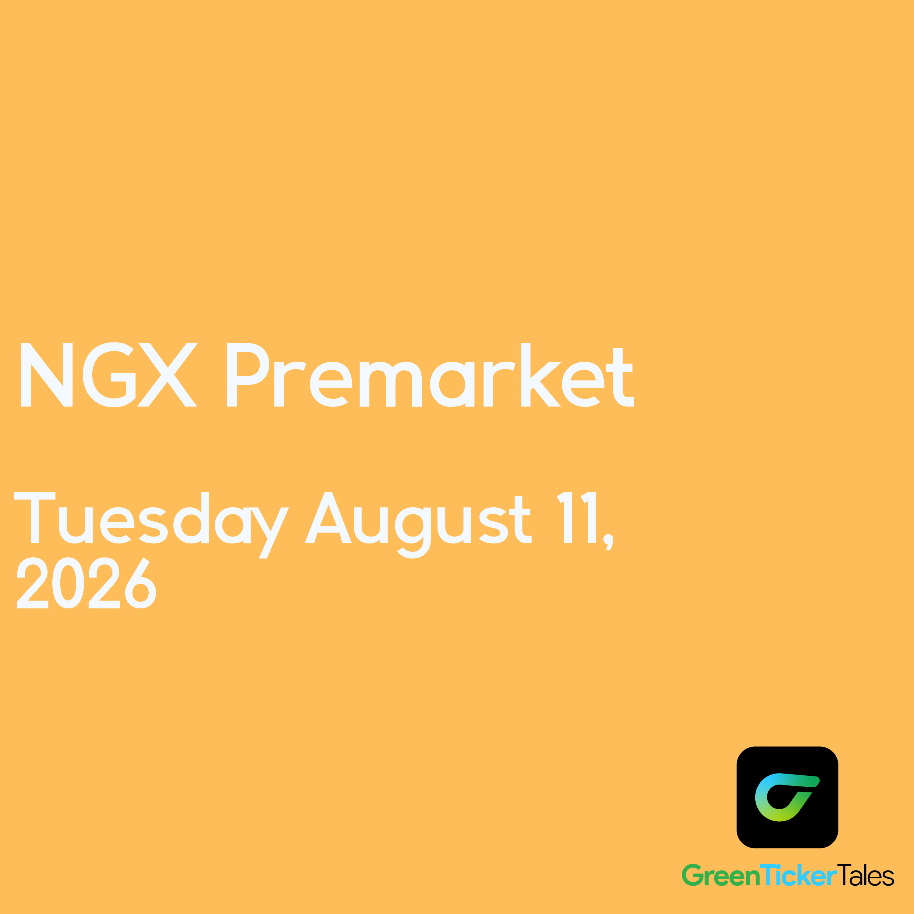 NGX Premarket August 11, 2026