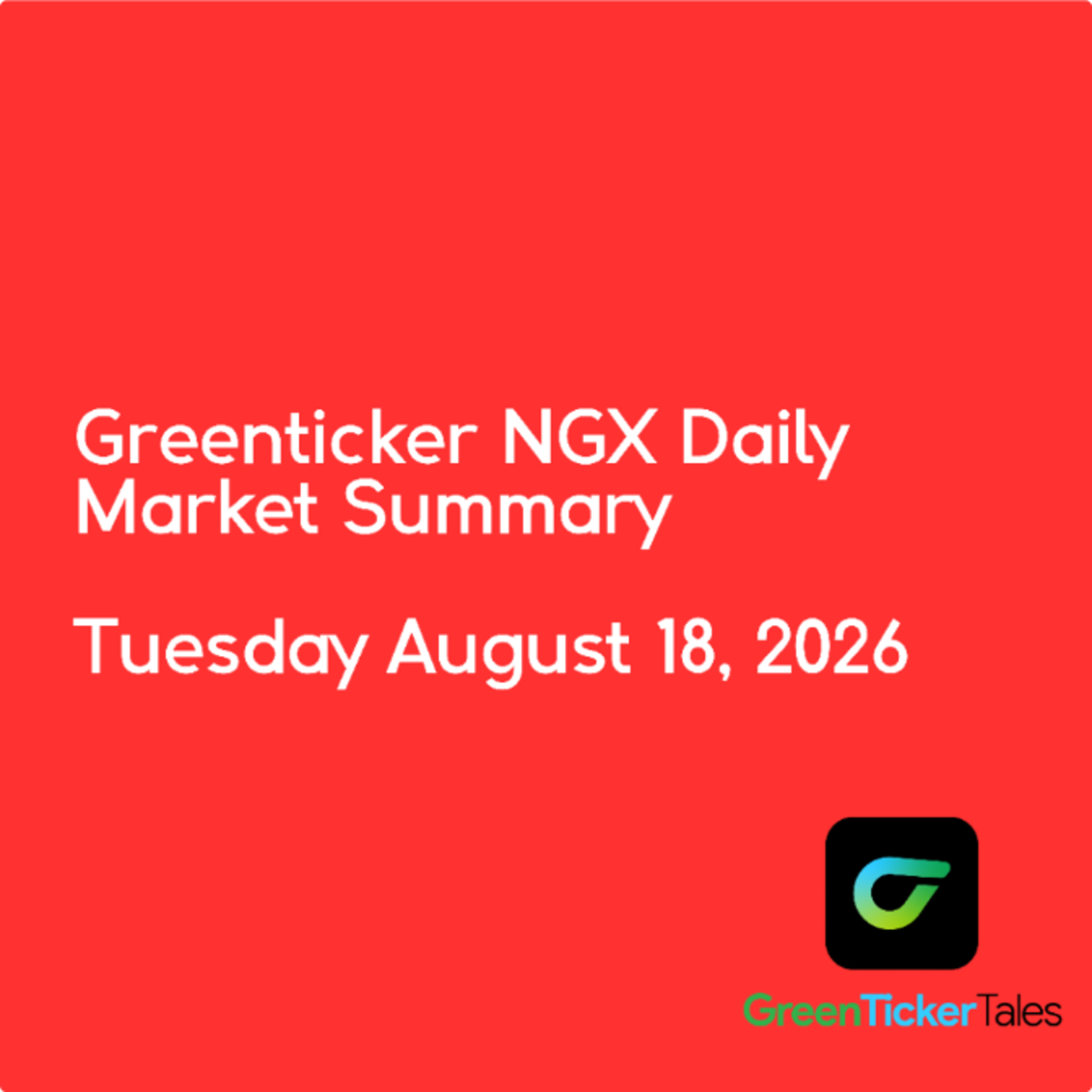 Redstar Express led the losers: NGX Daily Market Summary Tuesday August 18, 2026