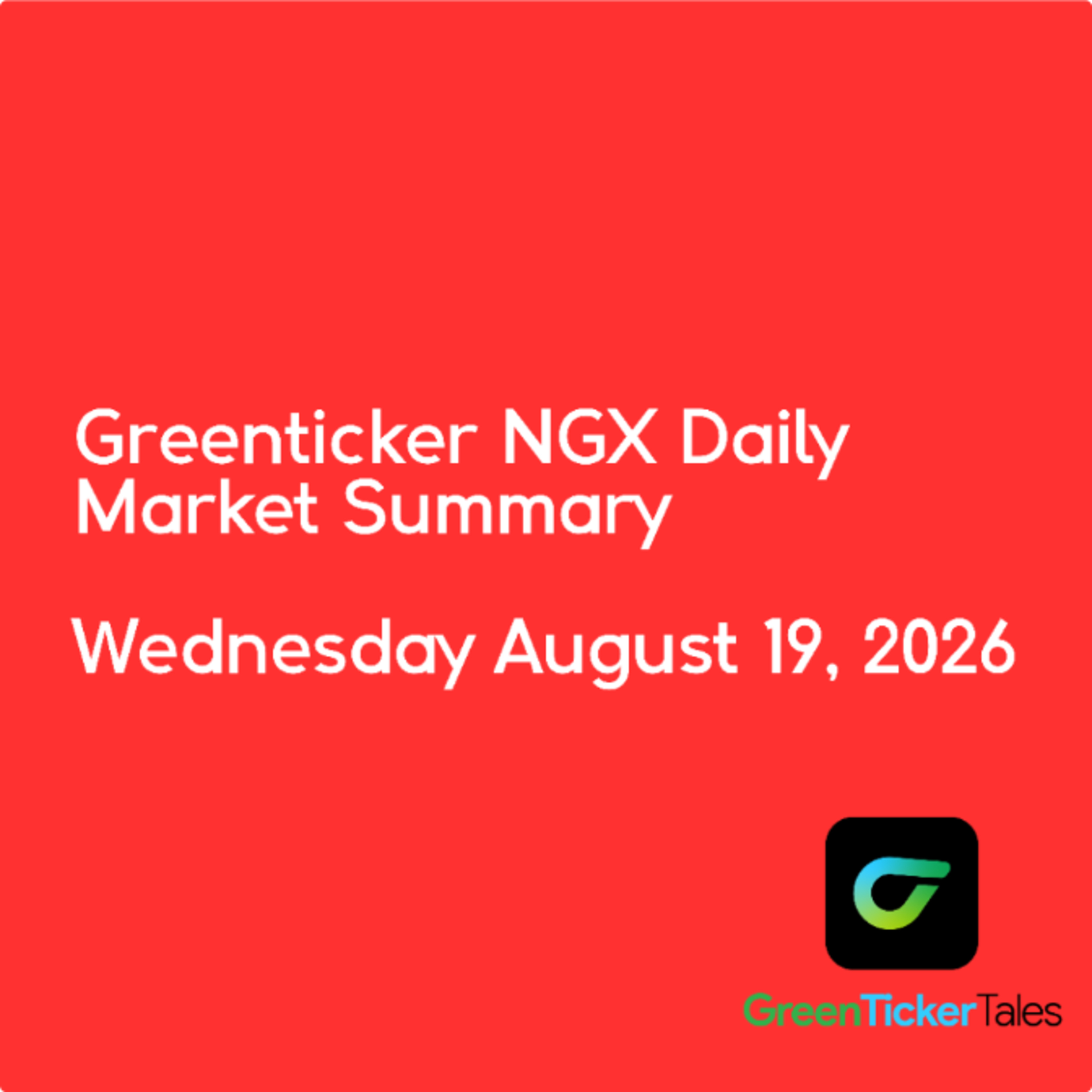 HM Call led today's gainers: NGX Daily Market Summary Wednesday August 19, 2026